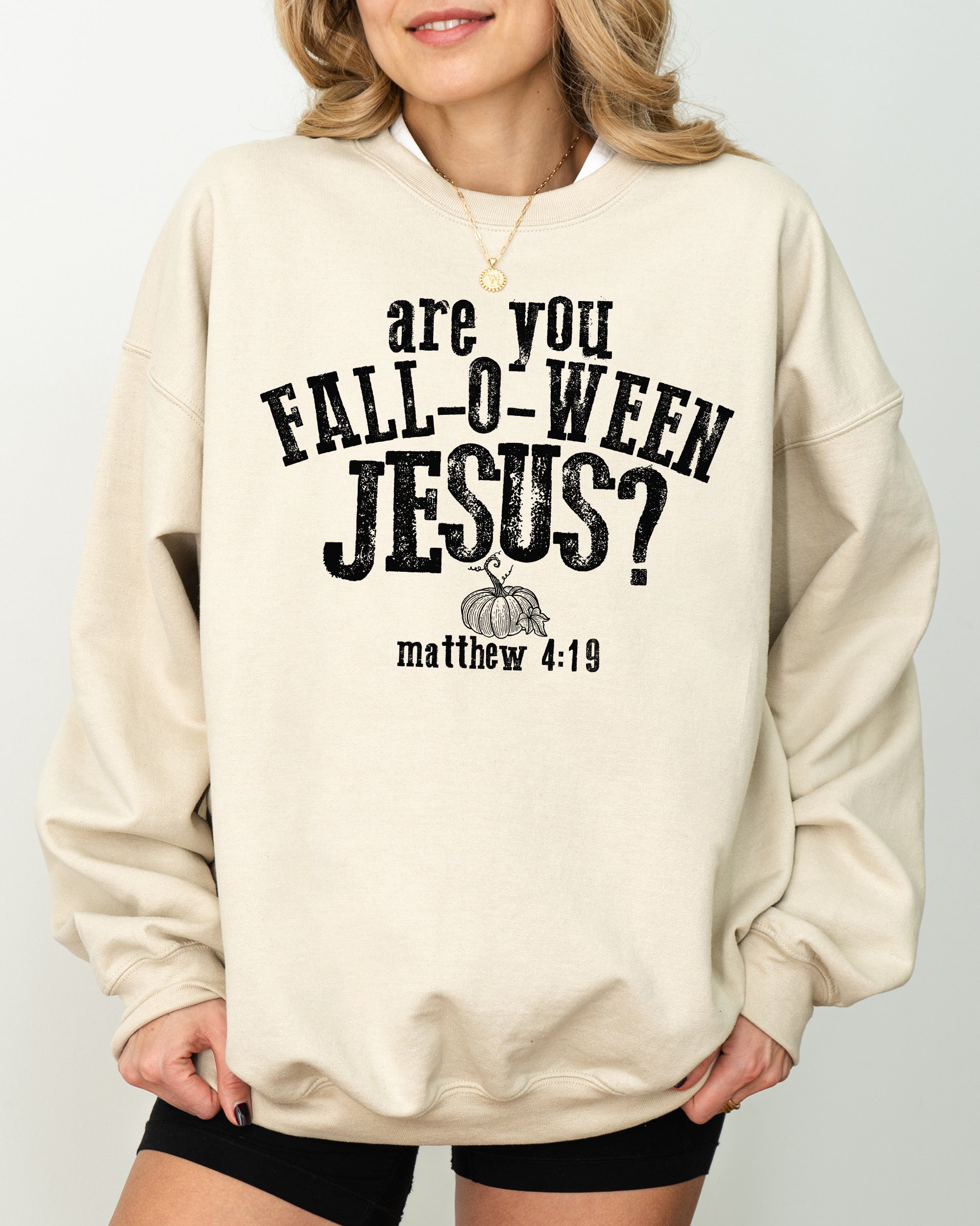 Are You Fall-O-Ween Jesus Skeleton Ghost Spooky Witch Meme Halloween Costume Sweatshirt