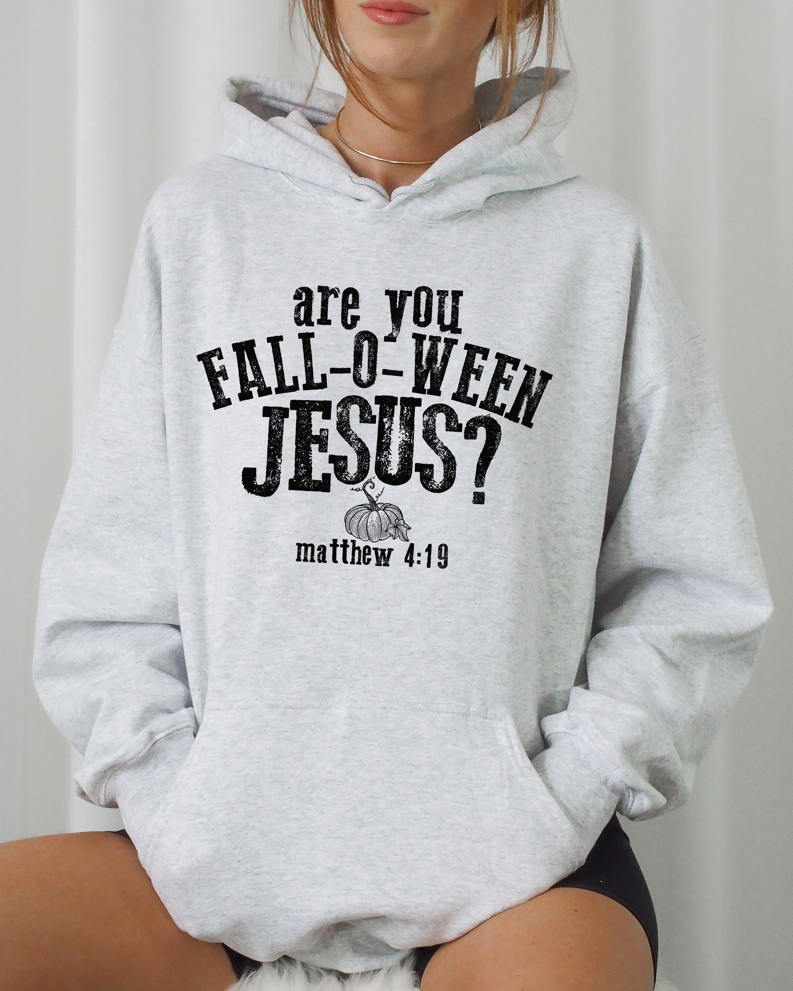 Are You Fall-O-Ween Jesus Skeleton Ghost Spooky Witch Meme Halloween Costume Hoodie
