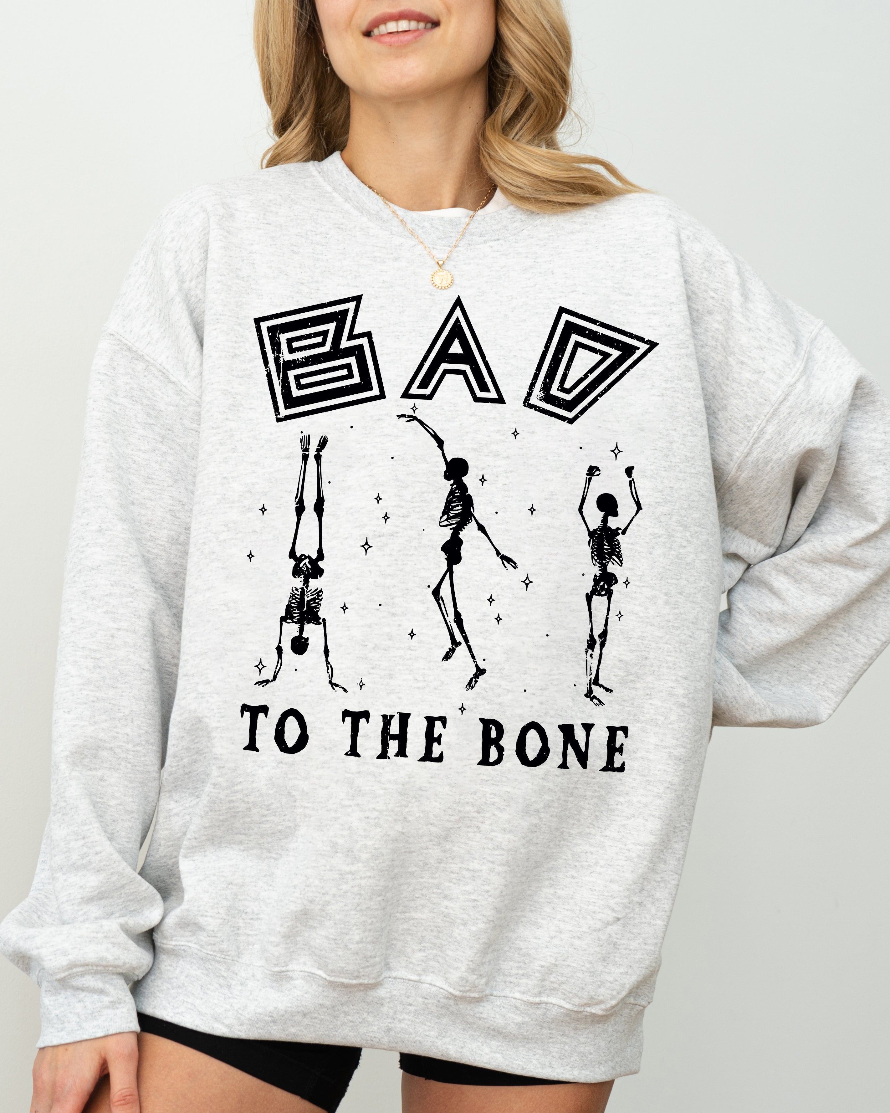 Bad To The Bone Witch Skeleton Halloween Spooky Dark Gothic Nightmare Costume Theme Sweatshirt
