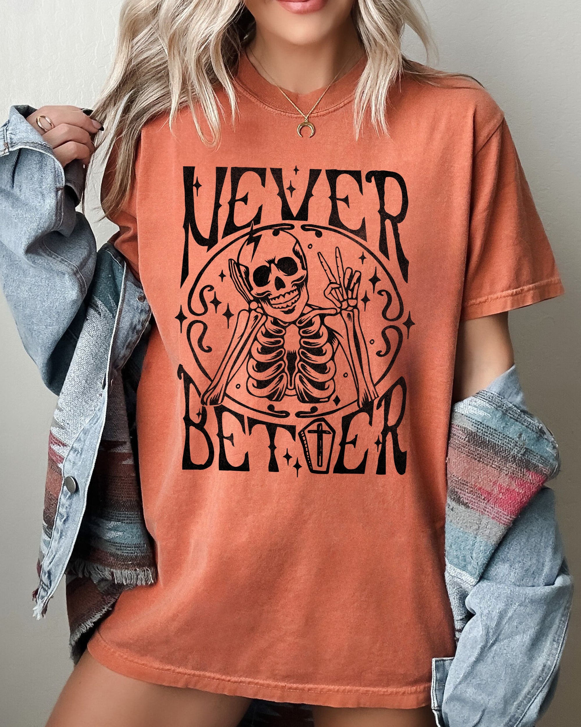 Never Better Skeleton Peace Ghost Witch Skull Halloween Costume Comfort Colors Tee