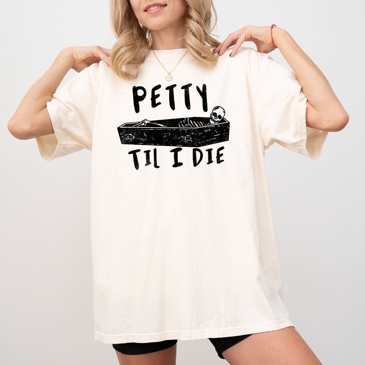 Petty Til I Die Skeleton Witch Spooky Halloween Meme Graphic Edition Comfort Colors Tee