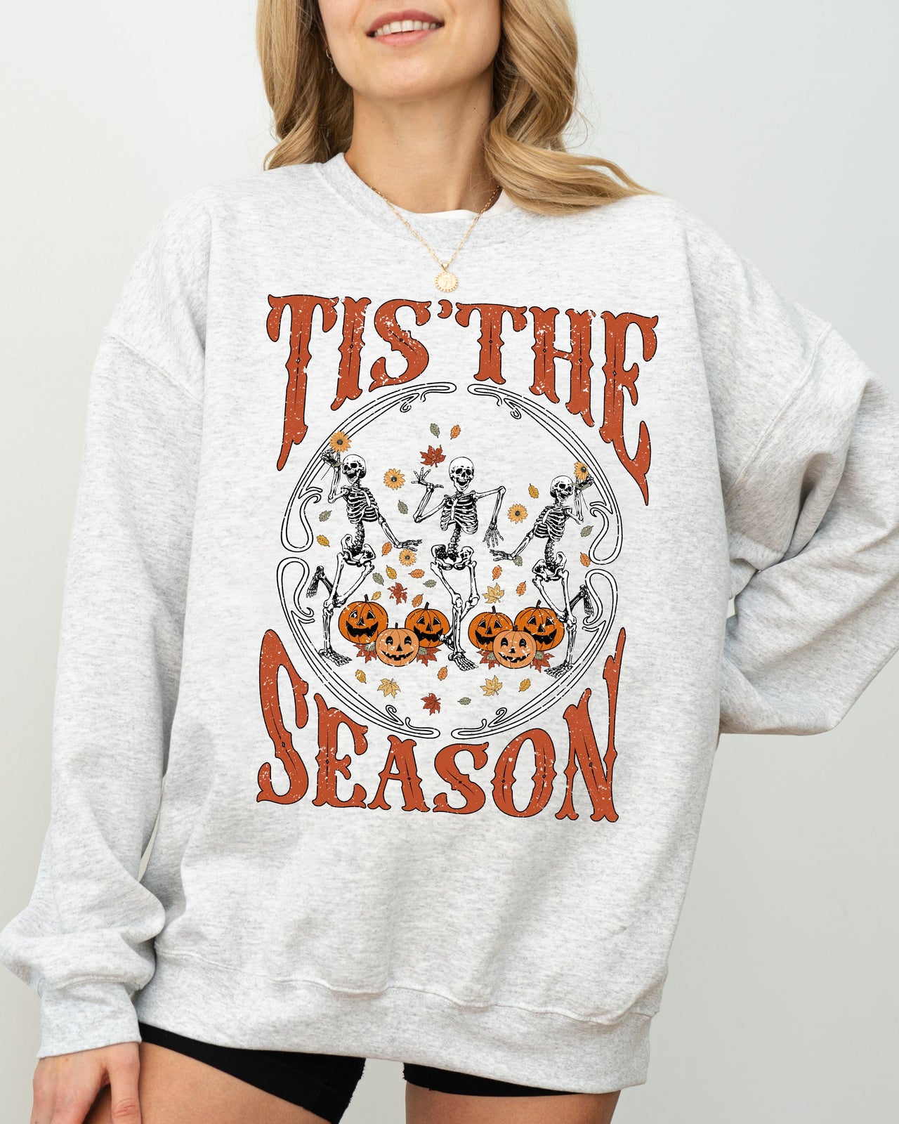 Tis The Season Retro Skeleton Ghost Witch Skull Spooky Meme Halloween Costume Sweatshirt