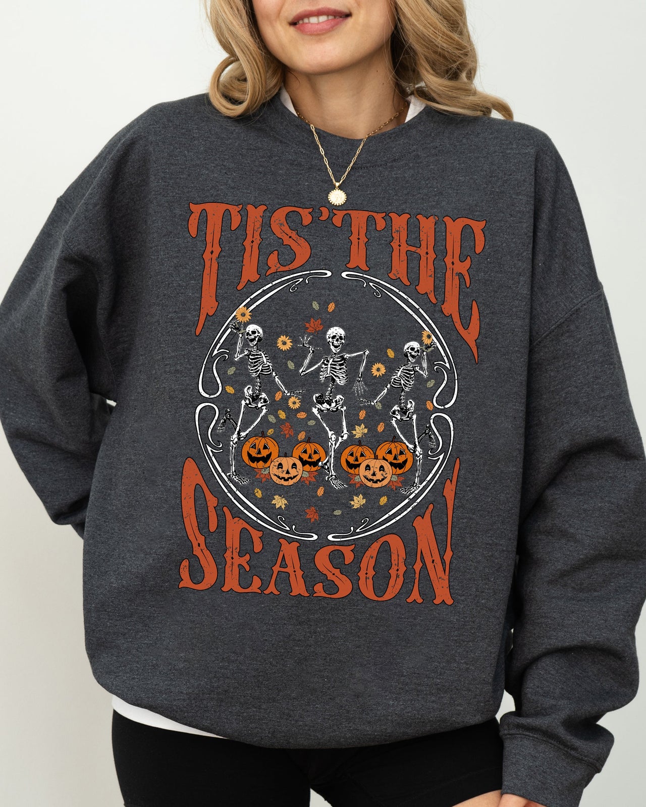 Tis The Season Retro Skeleton Ghost Witch Skull Spooky Meme Halloween Costume Sweatshirt