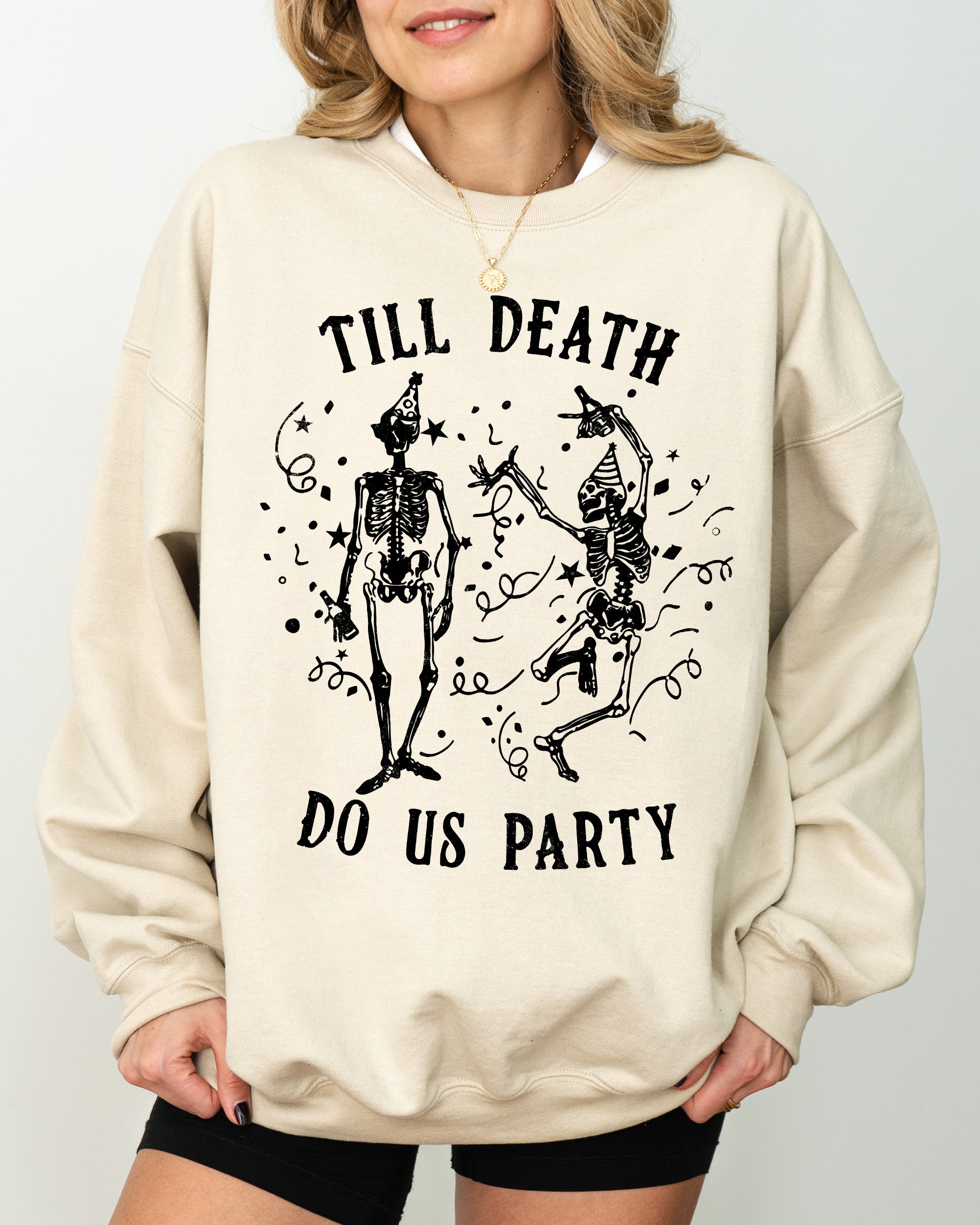 Till Death Do Us Party Dancing Skeletons Witch Skull Meme Halloween Costume Sweatshirt