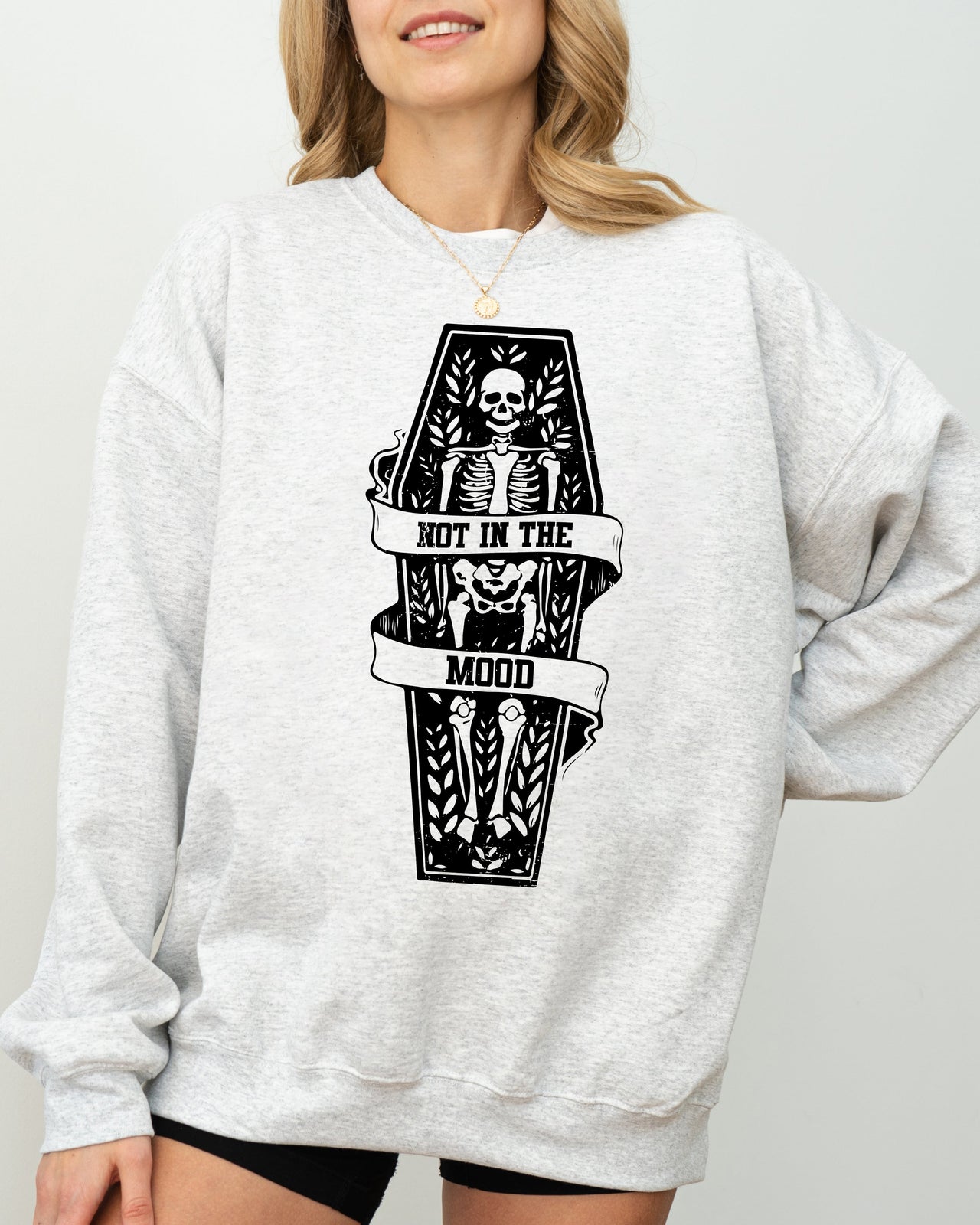 Not In The Mood Coffin Skull Skeleton Ghost Western Witch Halloween Costume Sweatshirt
