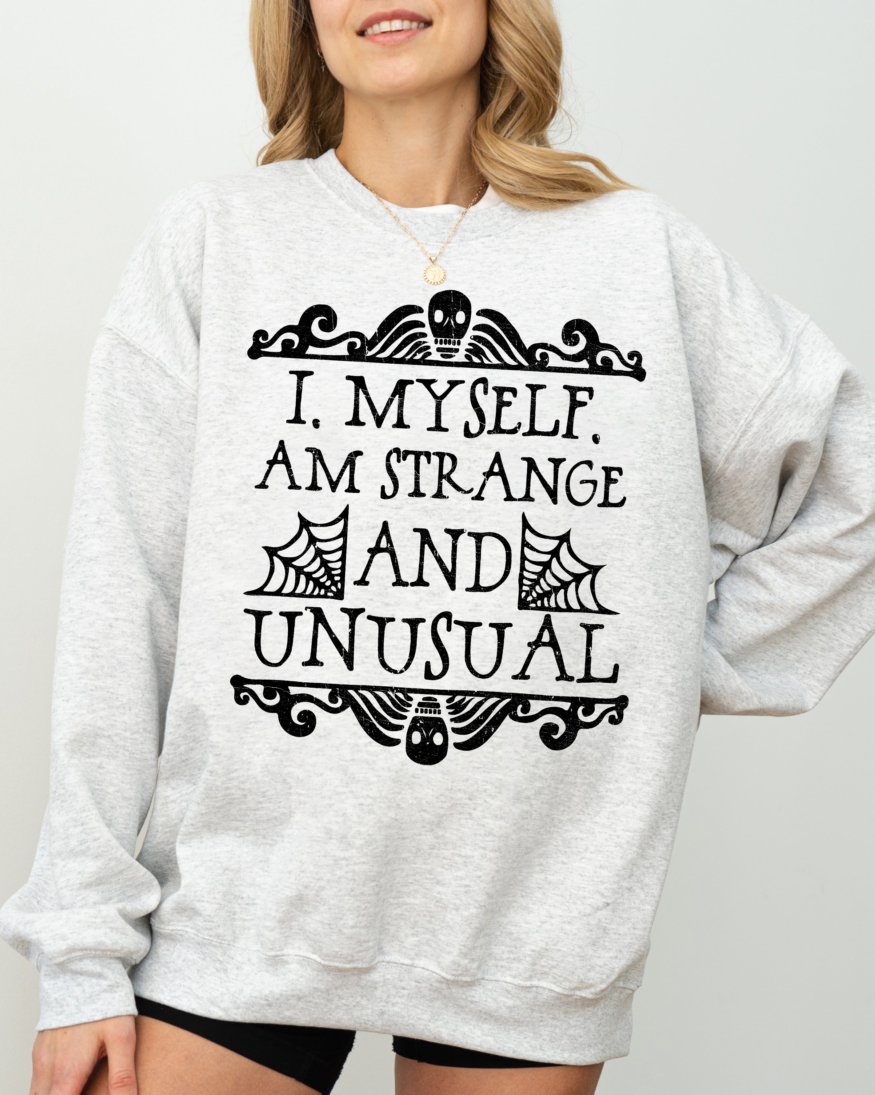 Strange And Unusual Skeleton Ghost Spooky Scary Skull Western Witch Aesthetic Meme Halloween Costume Sweatshirt