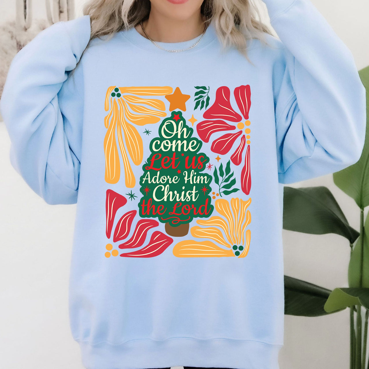 Oh Come Let Us Adore Him Christmas Floral Christian Religious Seasonal Sacred Sweatshirt
