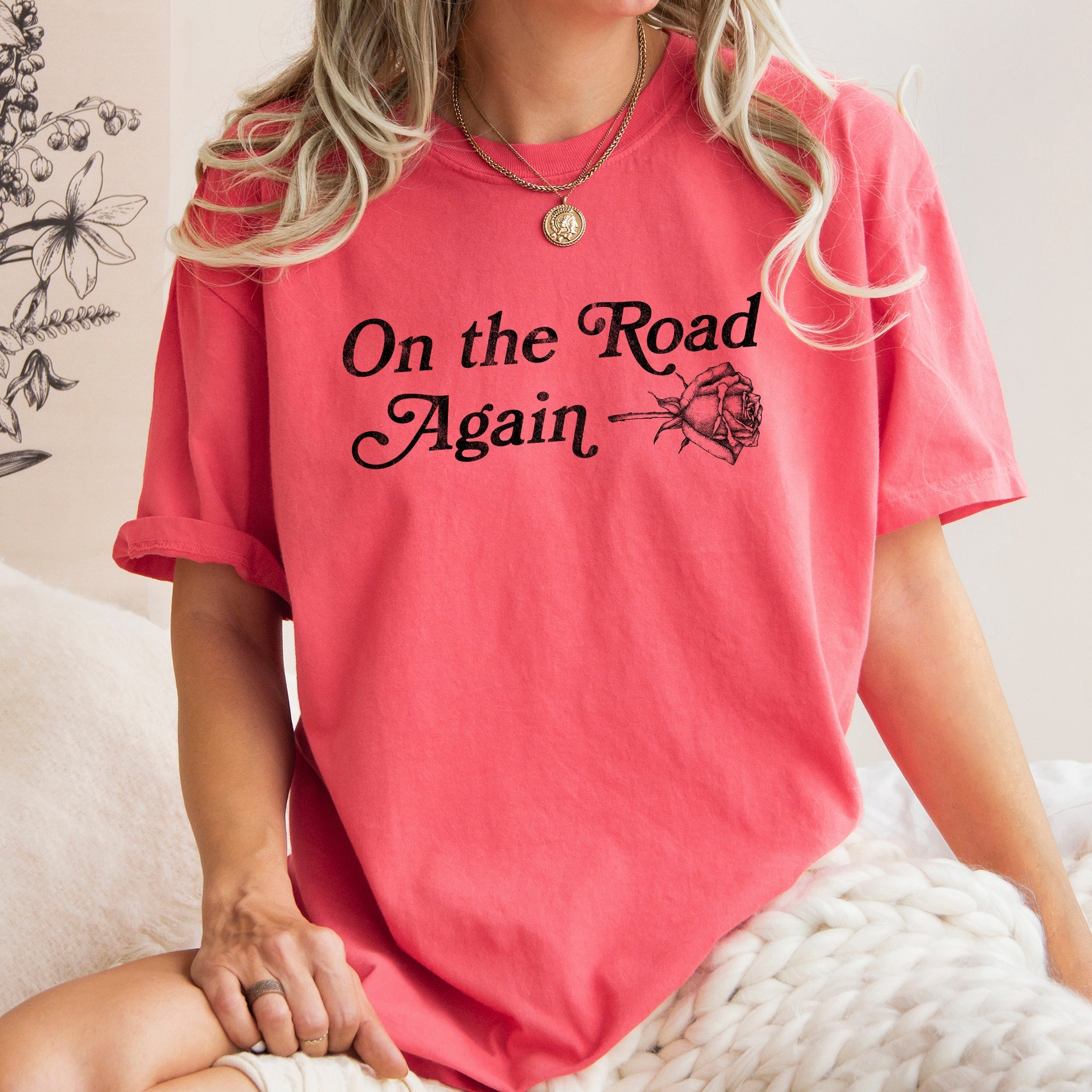 On The Road Again, Roses, Western, Cowboy, Willie Collection Edition Comfort Colors Tee