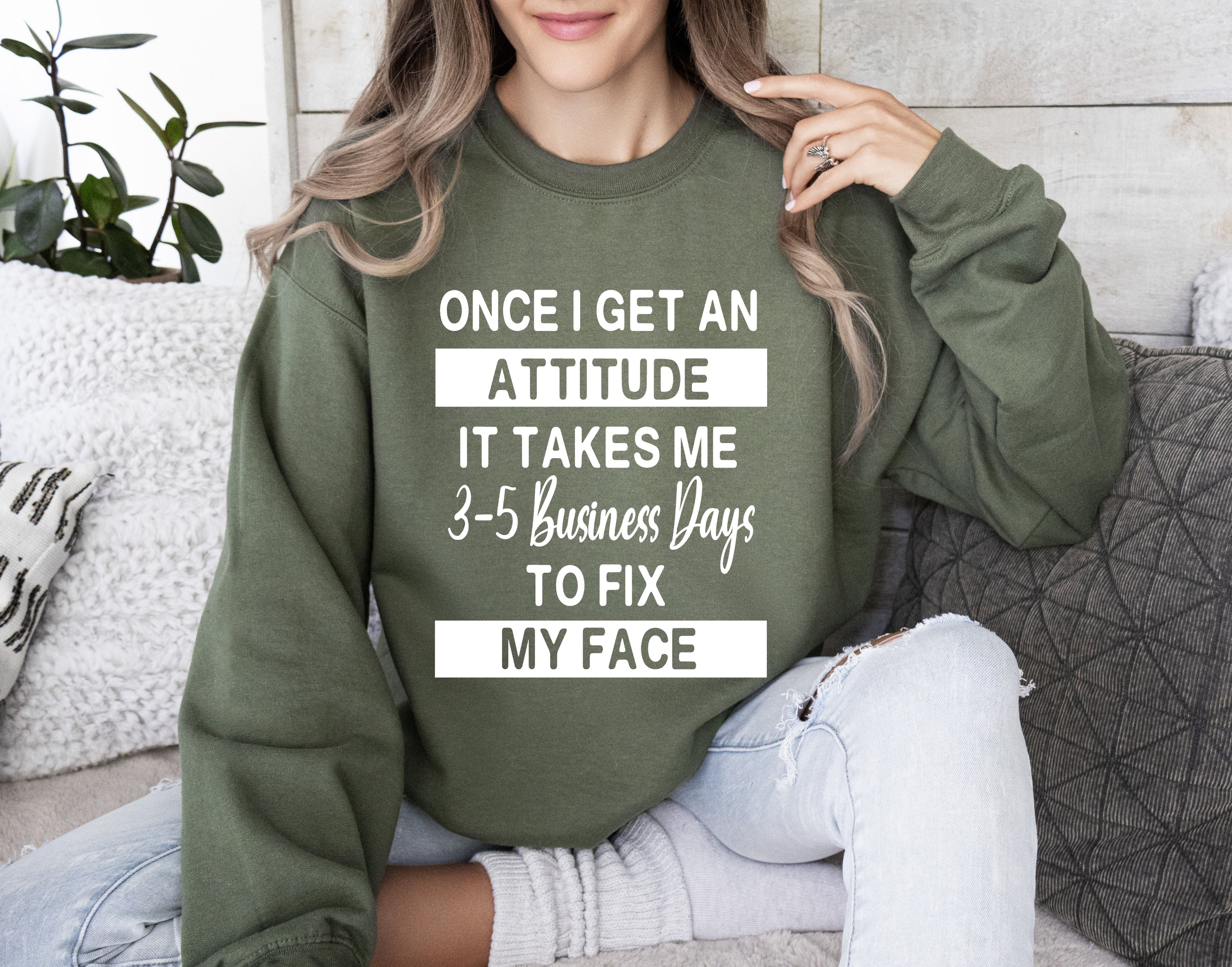 Once I Get An Attitude Sarcastic College Saying That Perfectly Captures Dorm Room Attitude And Night Mood Sweatshirt