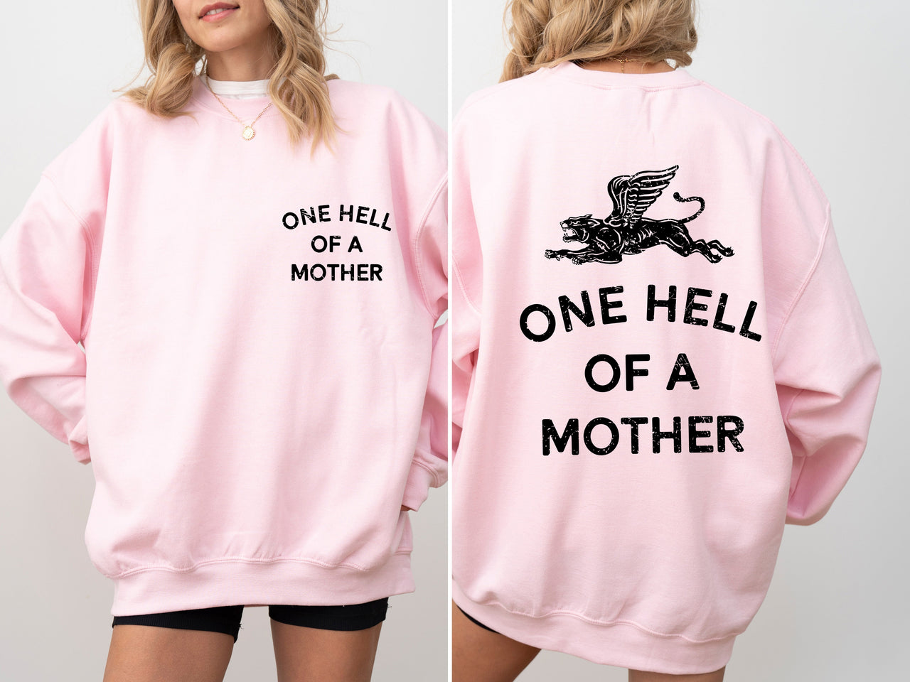 One Hell Of A Mother Tattoo Mother's Day Mama Ink Artwork Celebrating Powerful Family Love Sweatshirt