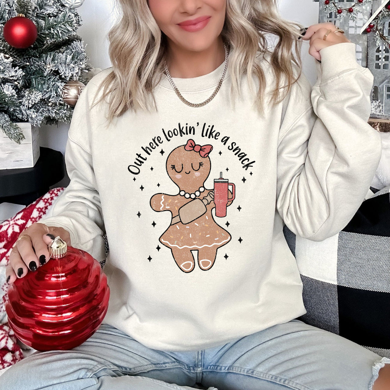 Out Here Looking Like A Snack Gingerbread Girl Stanley Christmas Cozy Festive Sweatshirt