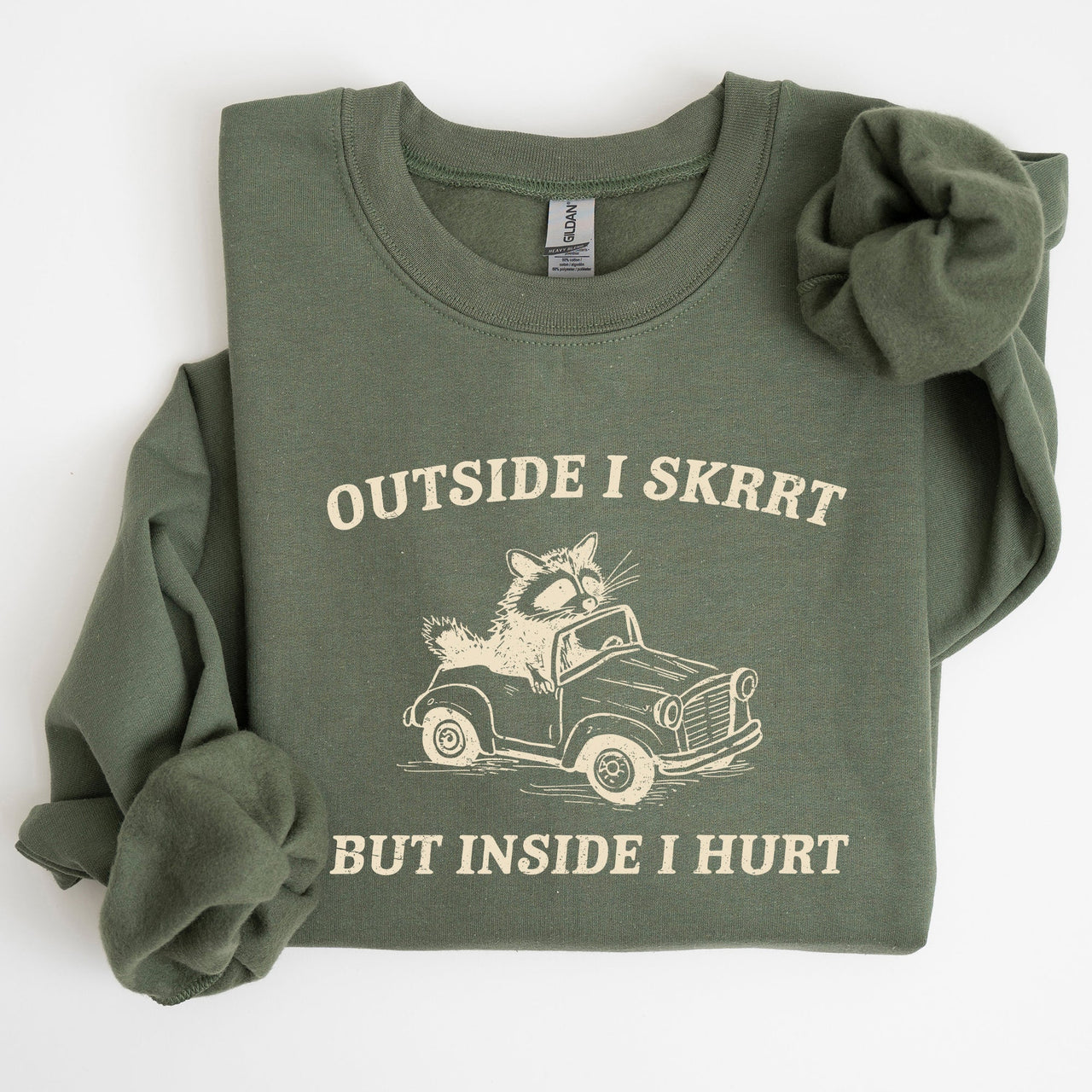 Outside I Skrrt Inside I Hurt Self Love Mental Health Awareness Everyday Strength Sweatshirt