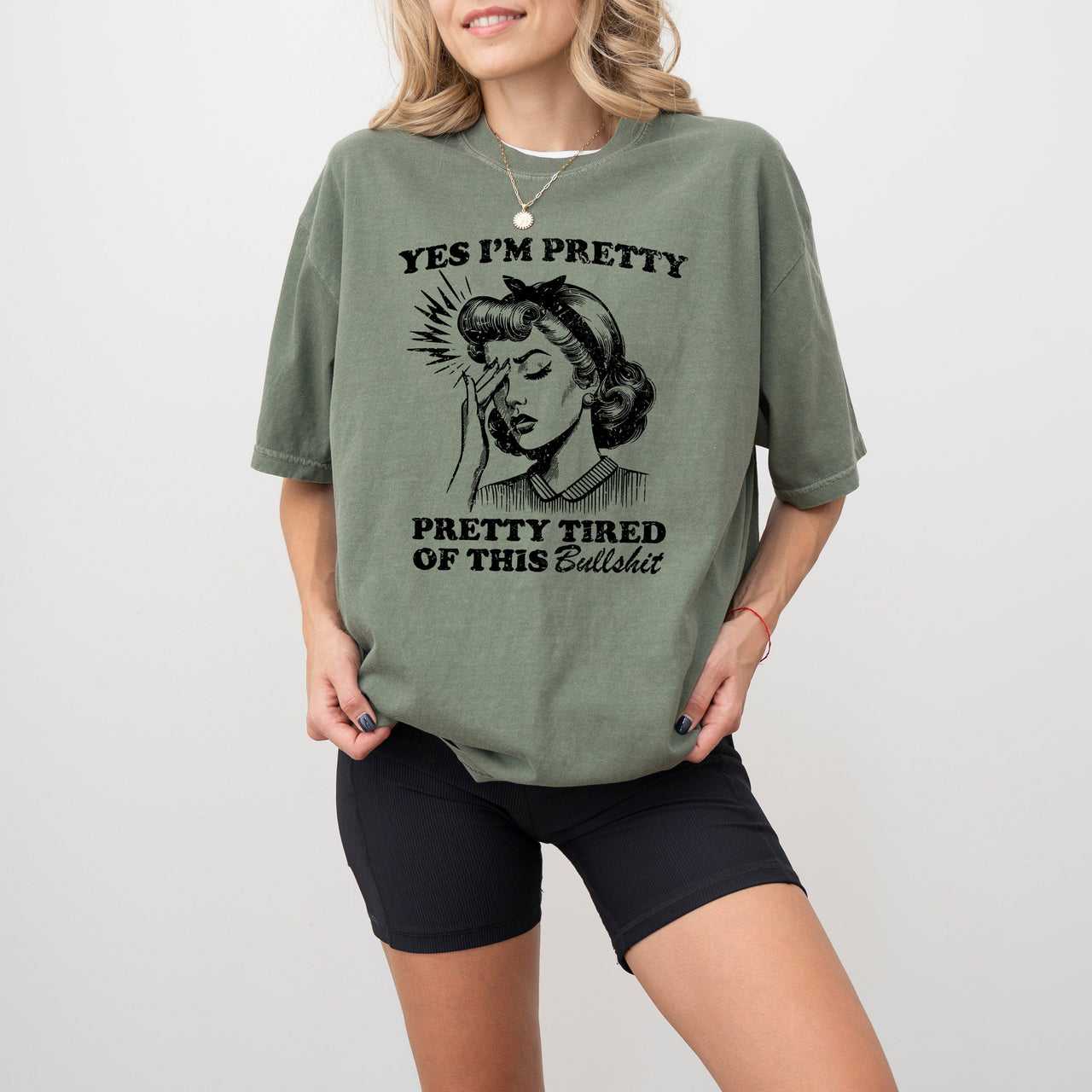 Pretty Tired Beautiful Funny Sassy Meme Aesthetic Collection Edition Comfort Colors Tee