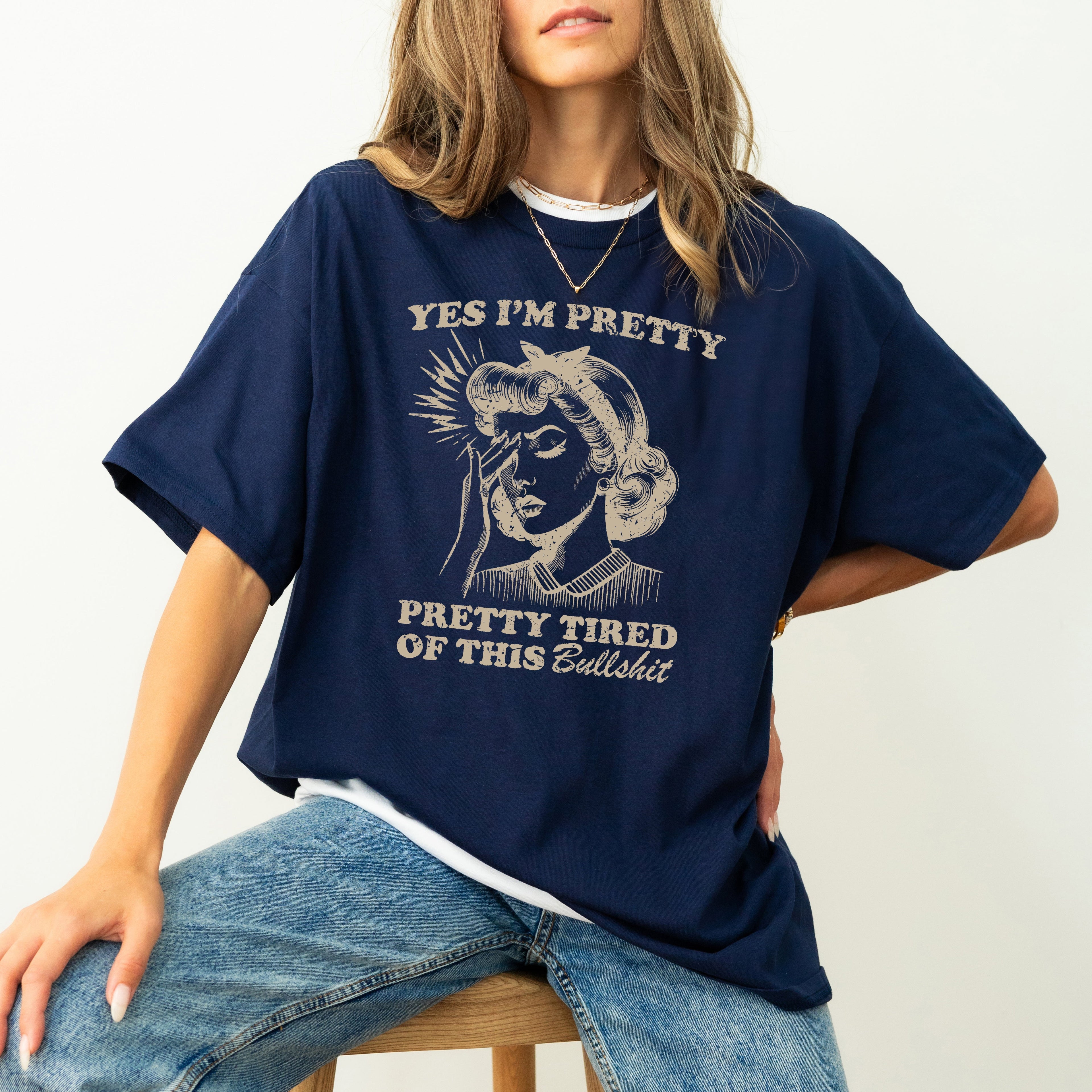 Pretty Tired Beautiful Funny Sassy Meme Aesthetic Collection Edition Comfort Colors Tee