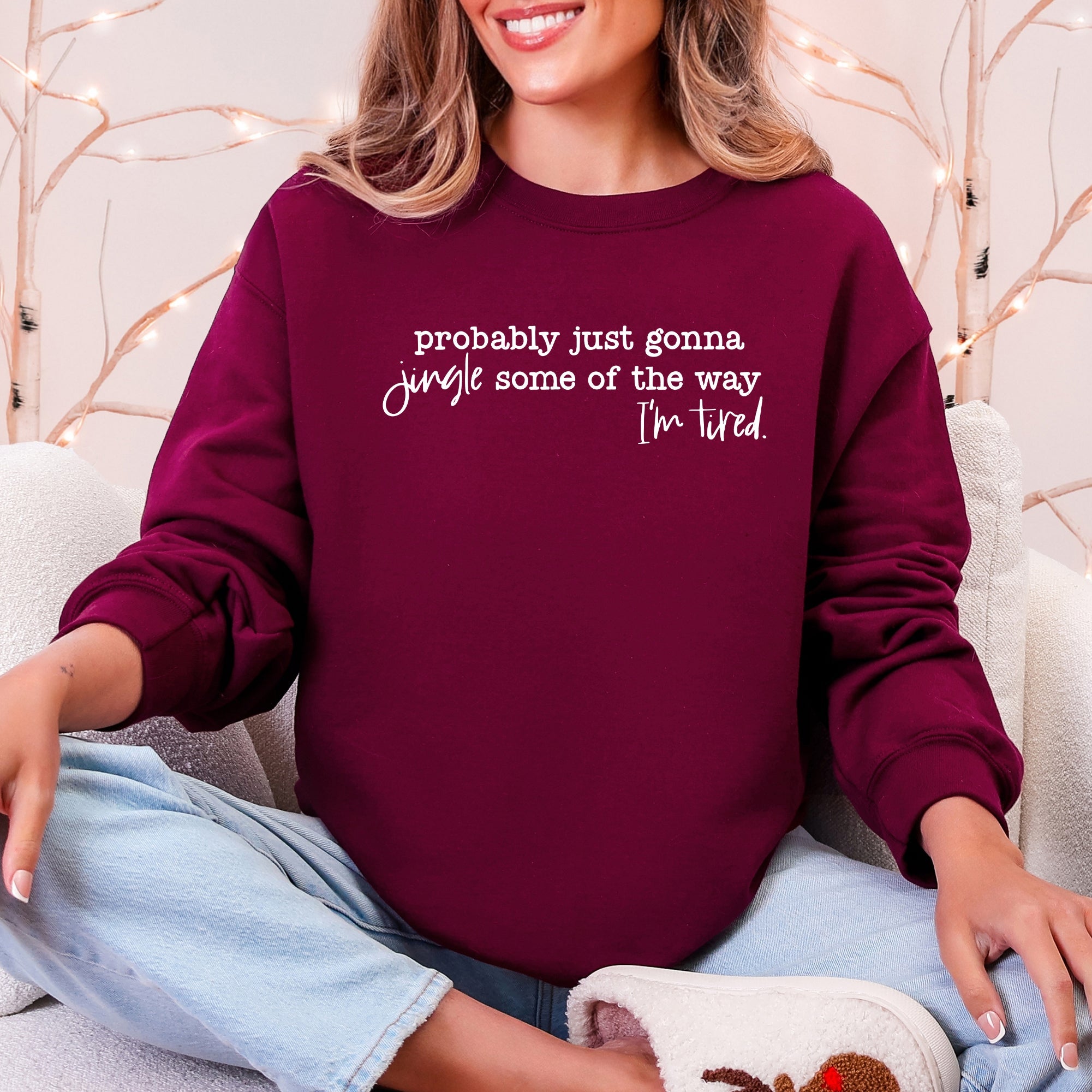 Probably Just Going To Jingle Some Of The Way Tired Christmas Santa Sweatshirt
