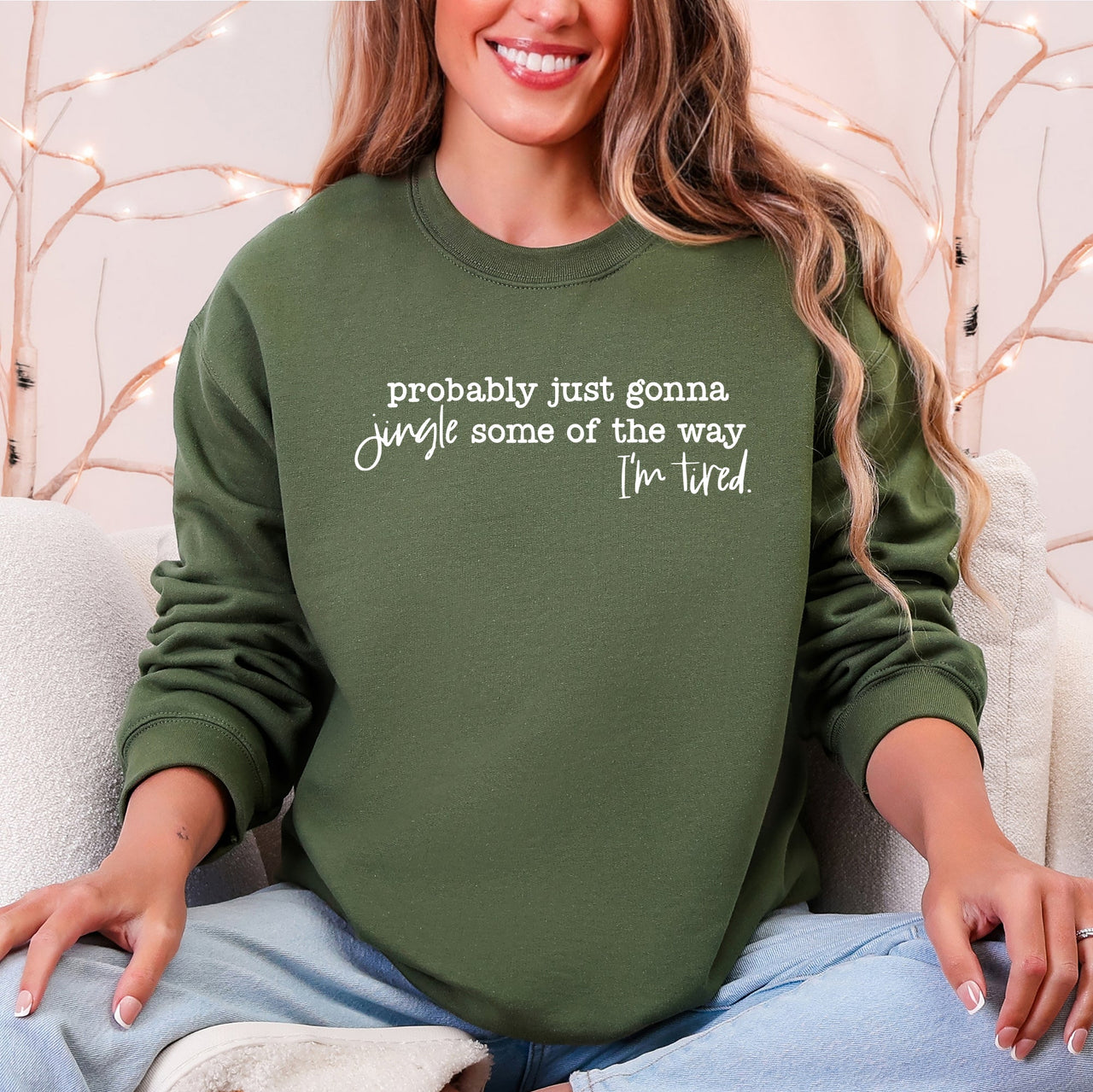 Probably Just Going To Jingle Some Of The Way Tired Christmas Santa Sweatshirt