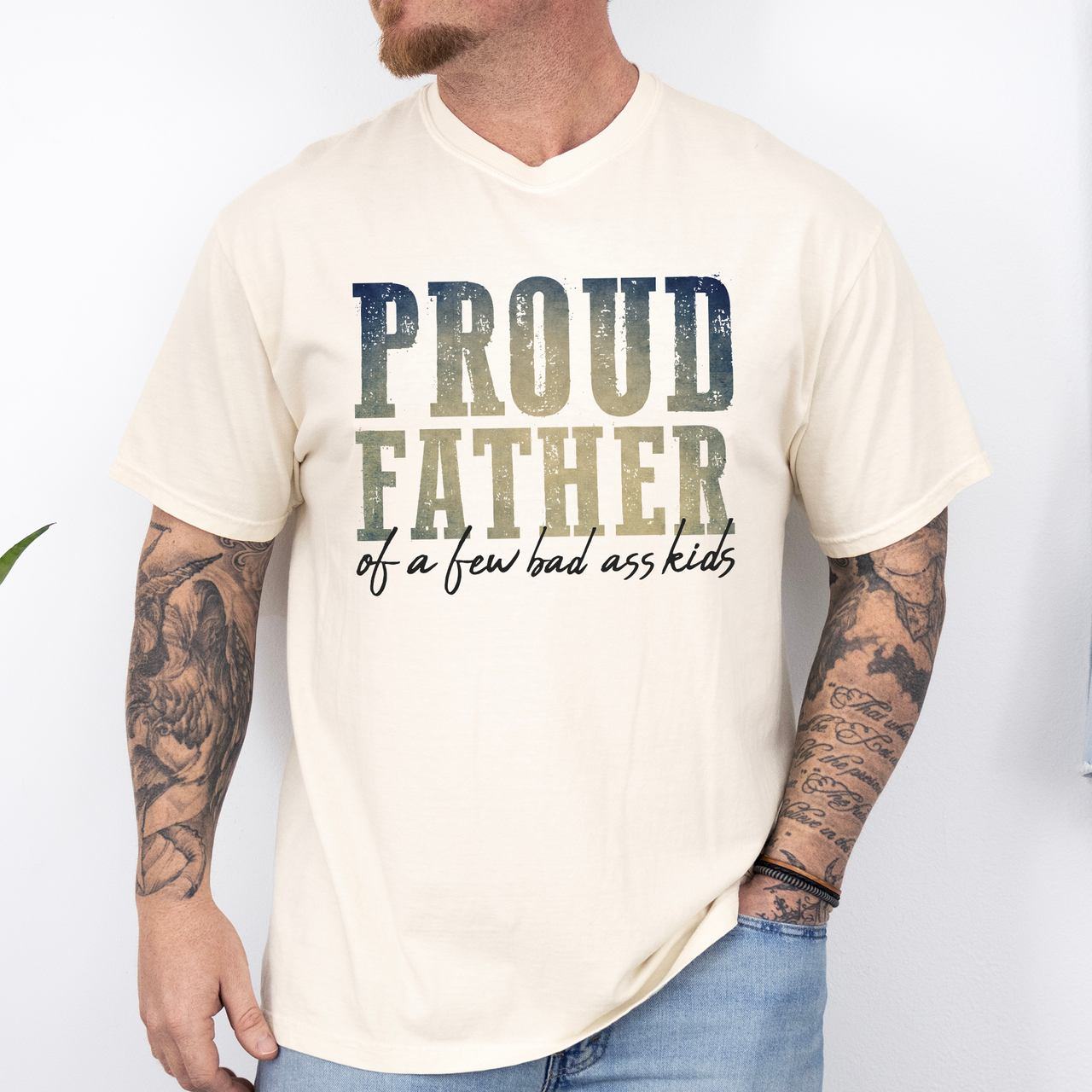 Proud Father Of A Few Bad Ass Kids Dad Life Edition Forever Strong Comfort Colors Tee