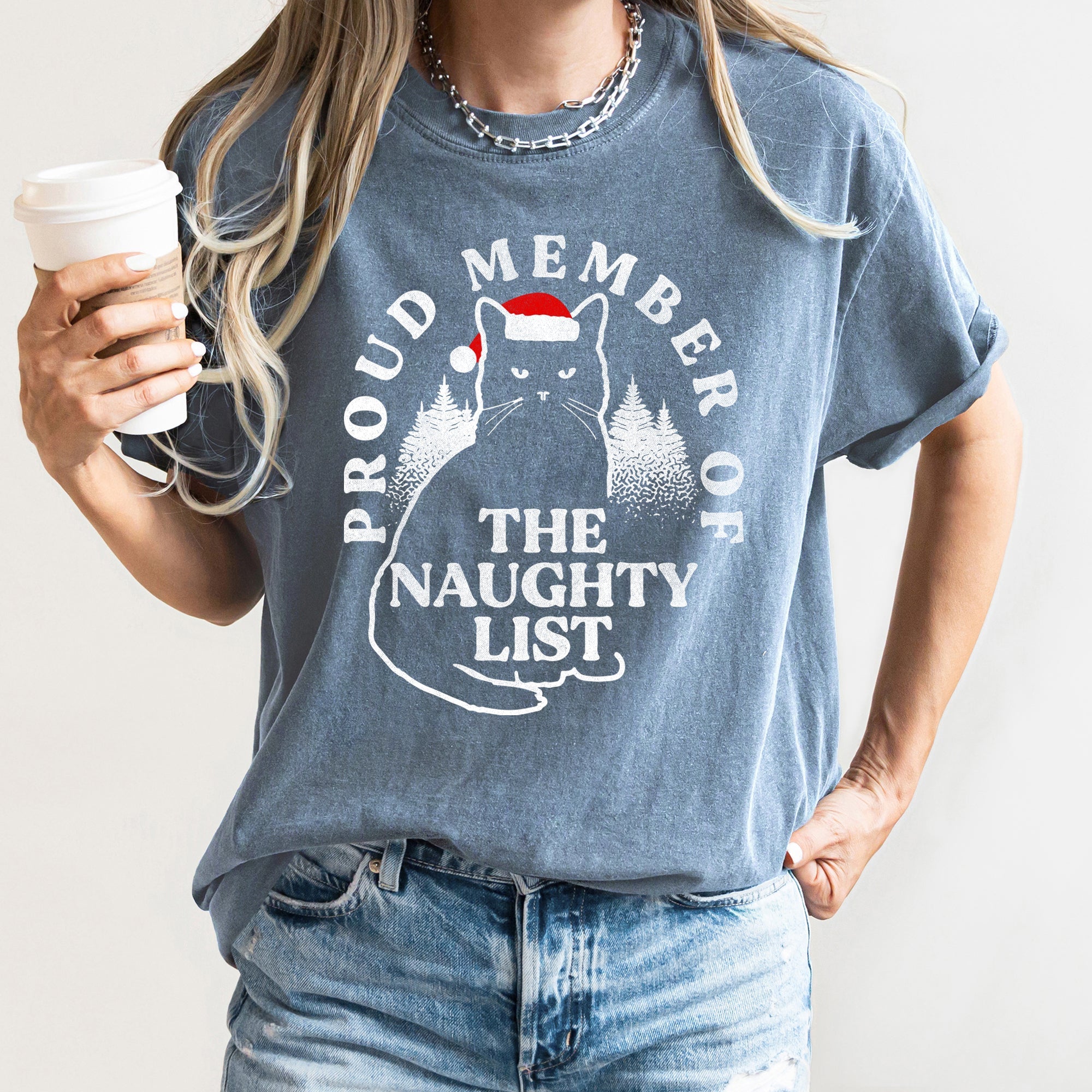 Proud Member Of The Naughty List Cat Christmas Santa Festive Edition Comfort Colors Tee
