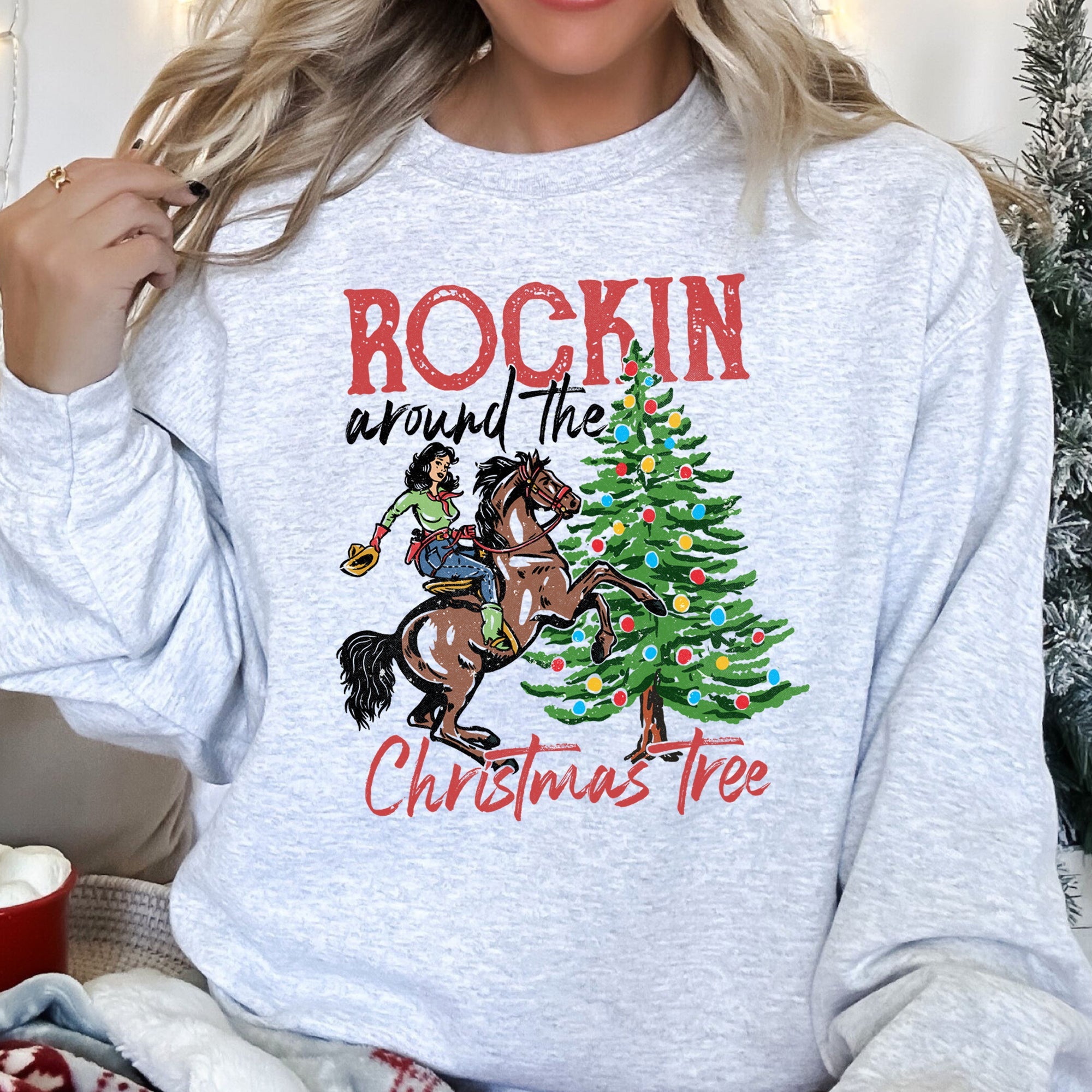 Rocking Around The Christmas Tree, Cowgirl Holiday Classic Western Style Festive Sweatshirt