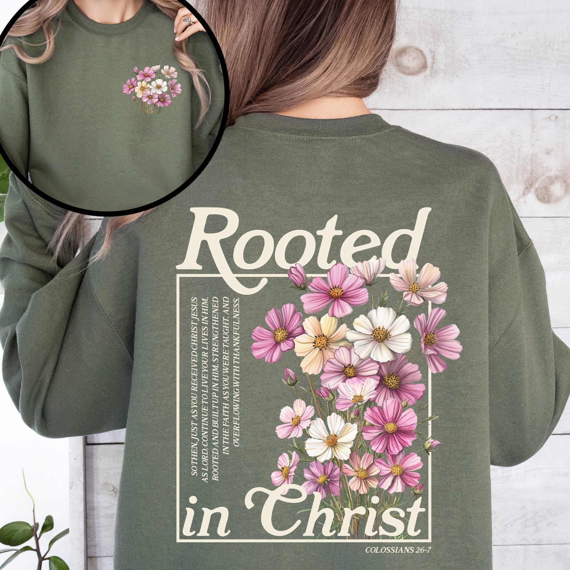 Rooted In Christ Flowers Verse Gospel Christian Faith Religious Serenity Growth Sweatshirt