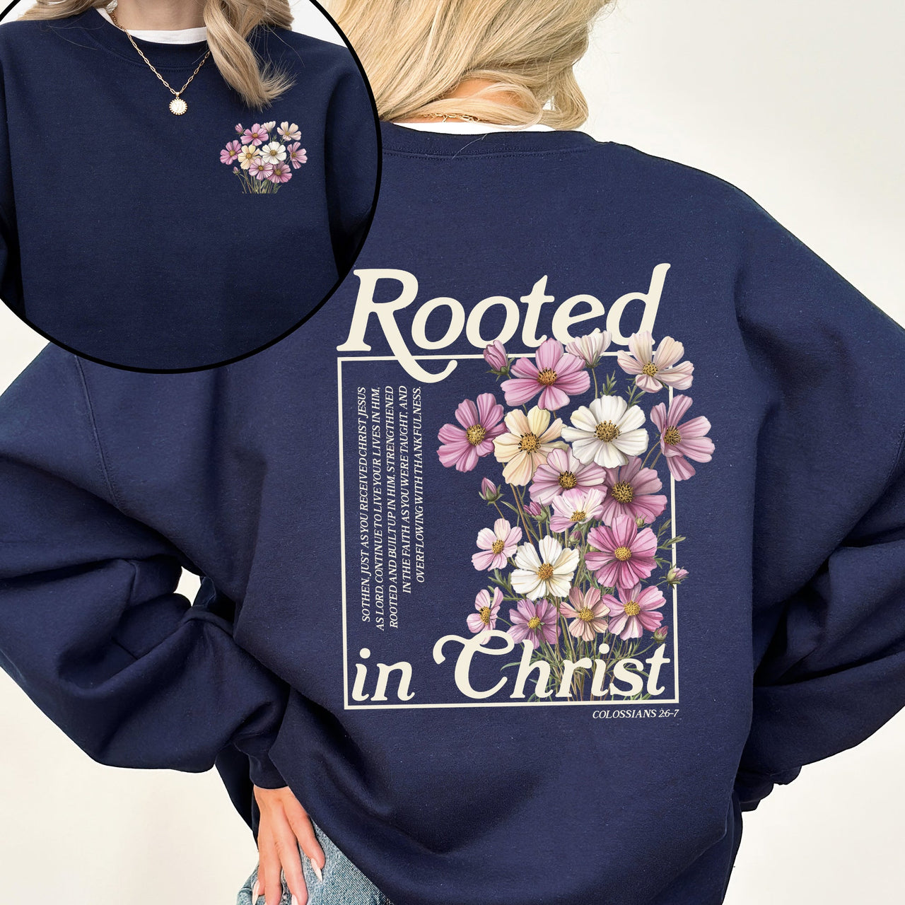Rooted In Christ Flowers Verse Gospel Christian Faith Religious Serenity Growth Sweatshirt