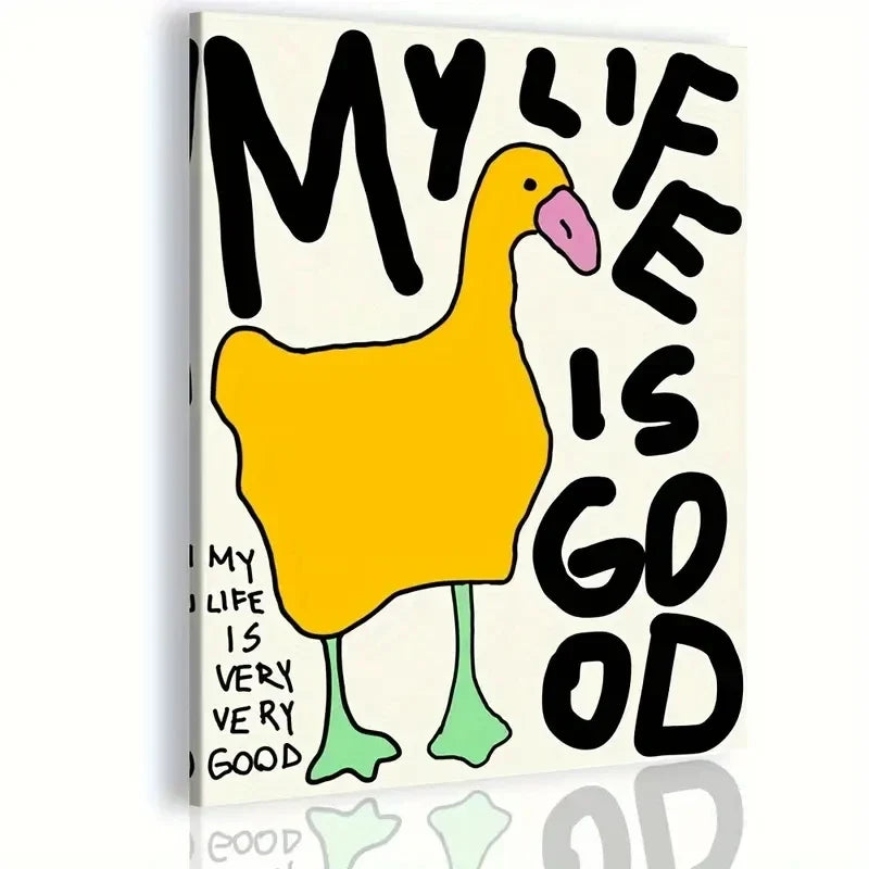 My Life Is Very Very Good Charming Duck Wall Art Prints Canvas Painting Poster Picture For Living Bed Kids Room Home Decor