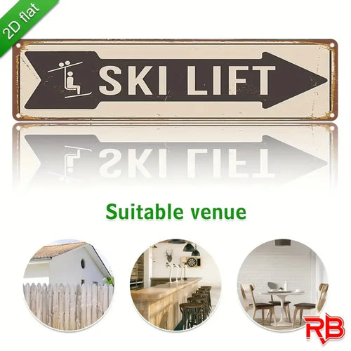 2D Flat, 1pc Vintage Ski Lift Metal Sign - Aluminum Wall Art 16x4 Inch, Rustic Indoor/Outdoor Decor for Home