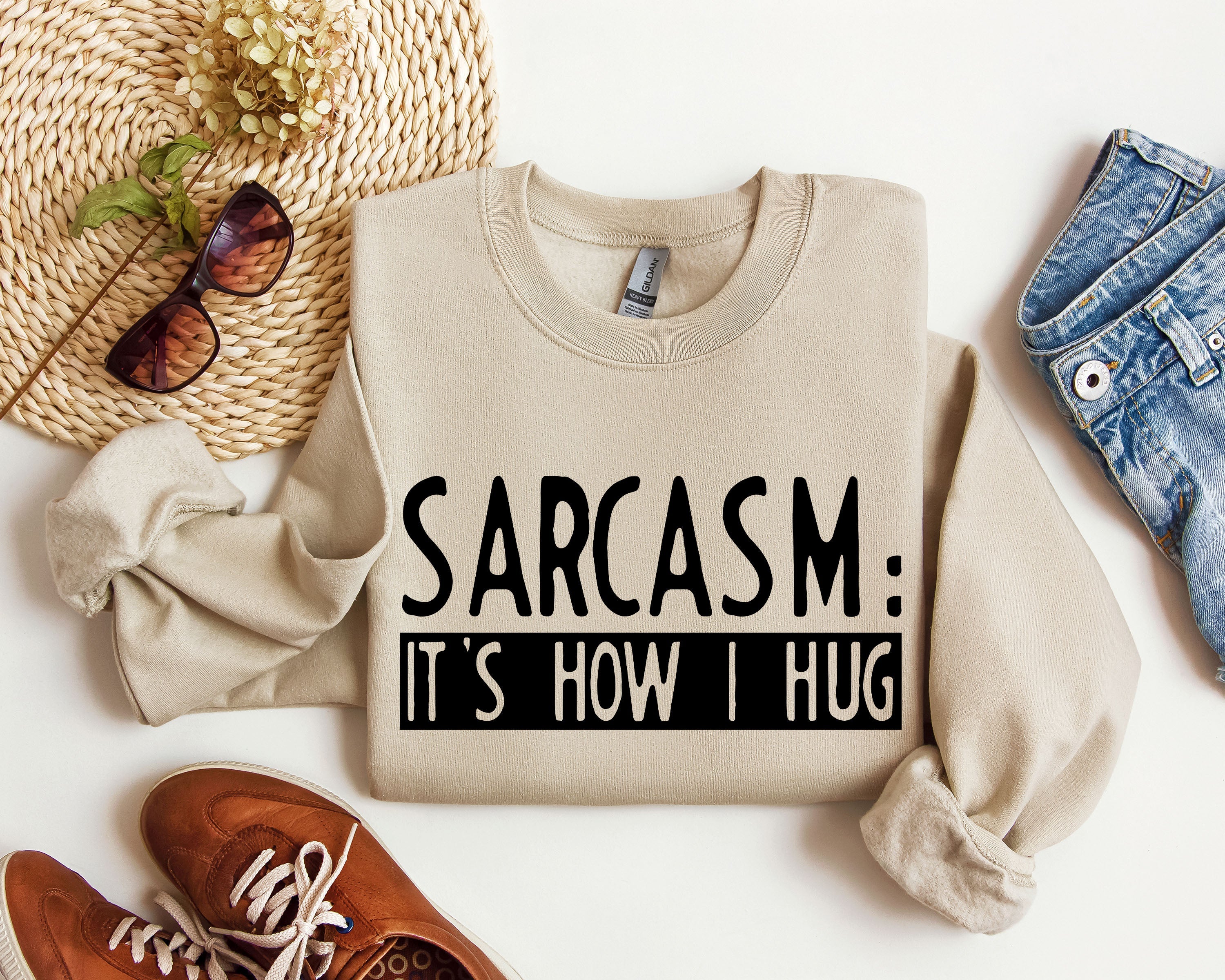 Funny Sarcasm It's How I Hug Sarcastic College Humor For Snarky Students Sweatshirt