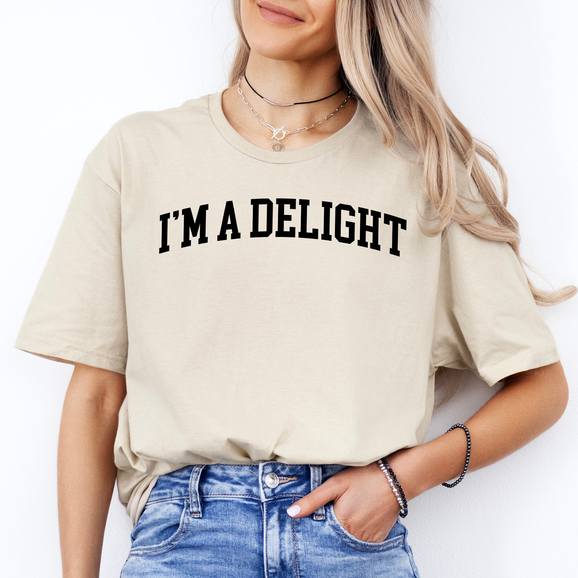 I'm A Delight, Sassy, Super Soft Comfort Vibes For Bold Style Seekers Graphic Tee