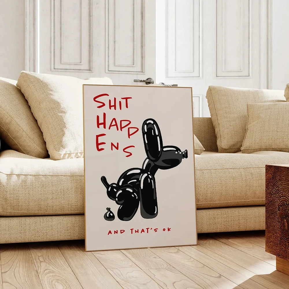 Black Balloon Dog Poster With Quote Shit Happens And That's Ok Posters For Living Room Bedroom Home Decor
