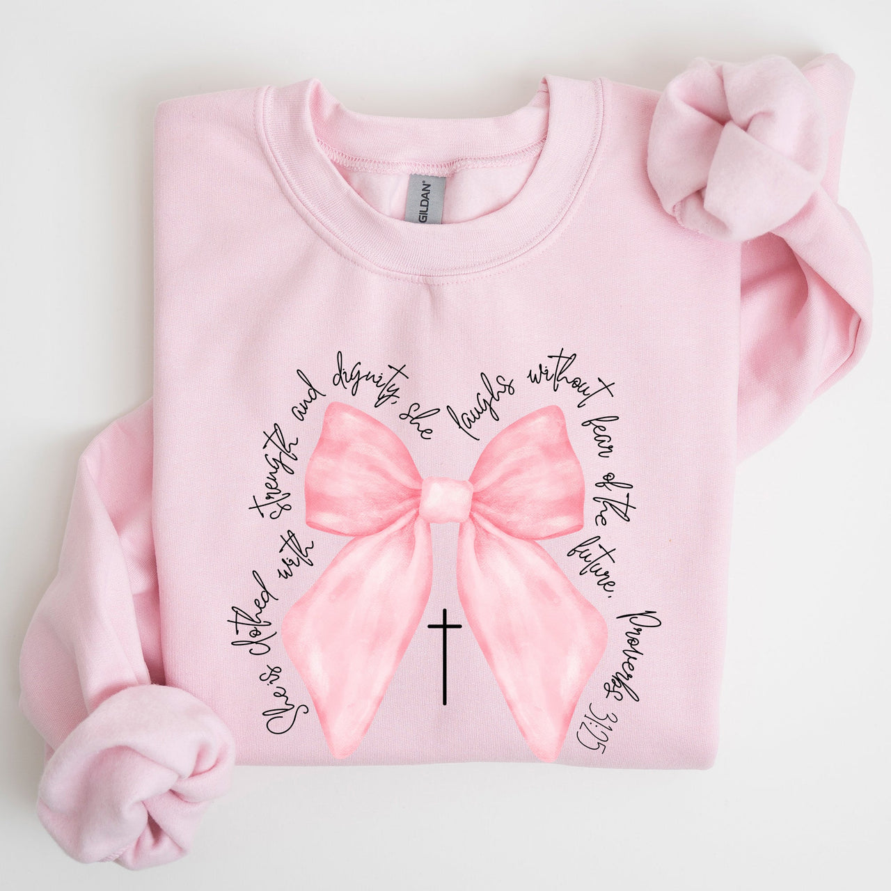 She Is Clothed With Strength And Dignity Proverbs Bows Ribbon Girly Religious Christmas Faith Sweatshirt