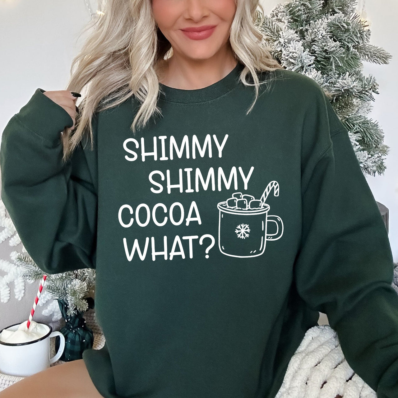 Shimmy Shimmy Hot Cocoa What Cozy Winter Beverage Quote With Hand Drawn Frosted Mug Illustration Sweatshirt