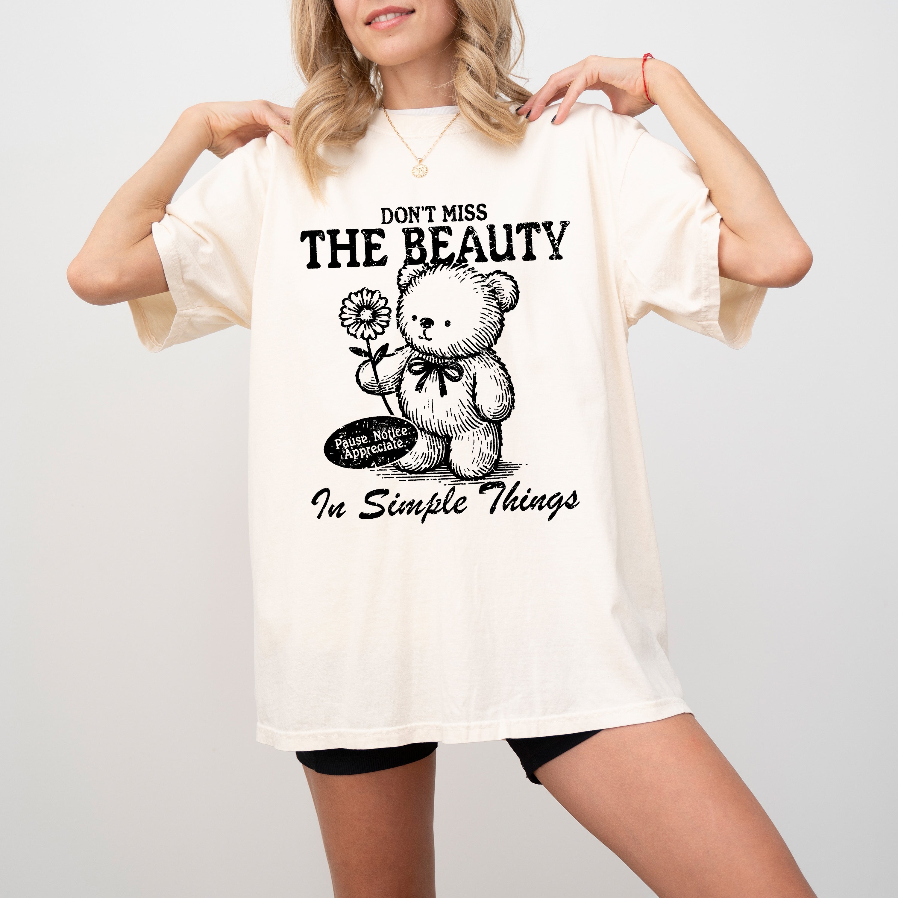 Simple Things Beautiful Teddy Bear Mental Health Meme Aesthetic Comfort Colors Tee