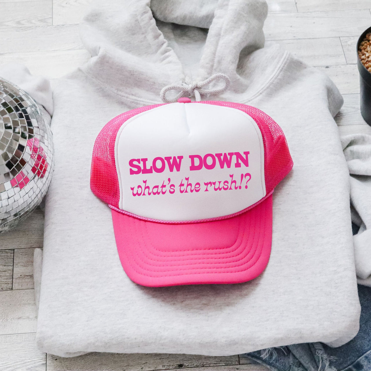 Slow Down, What's The Rush Trucker Hat
