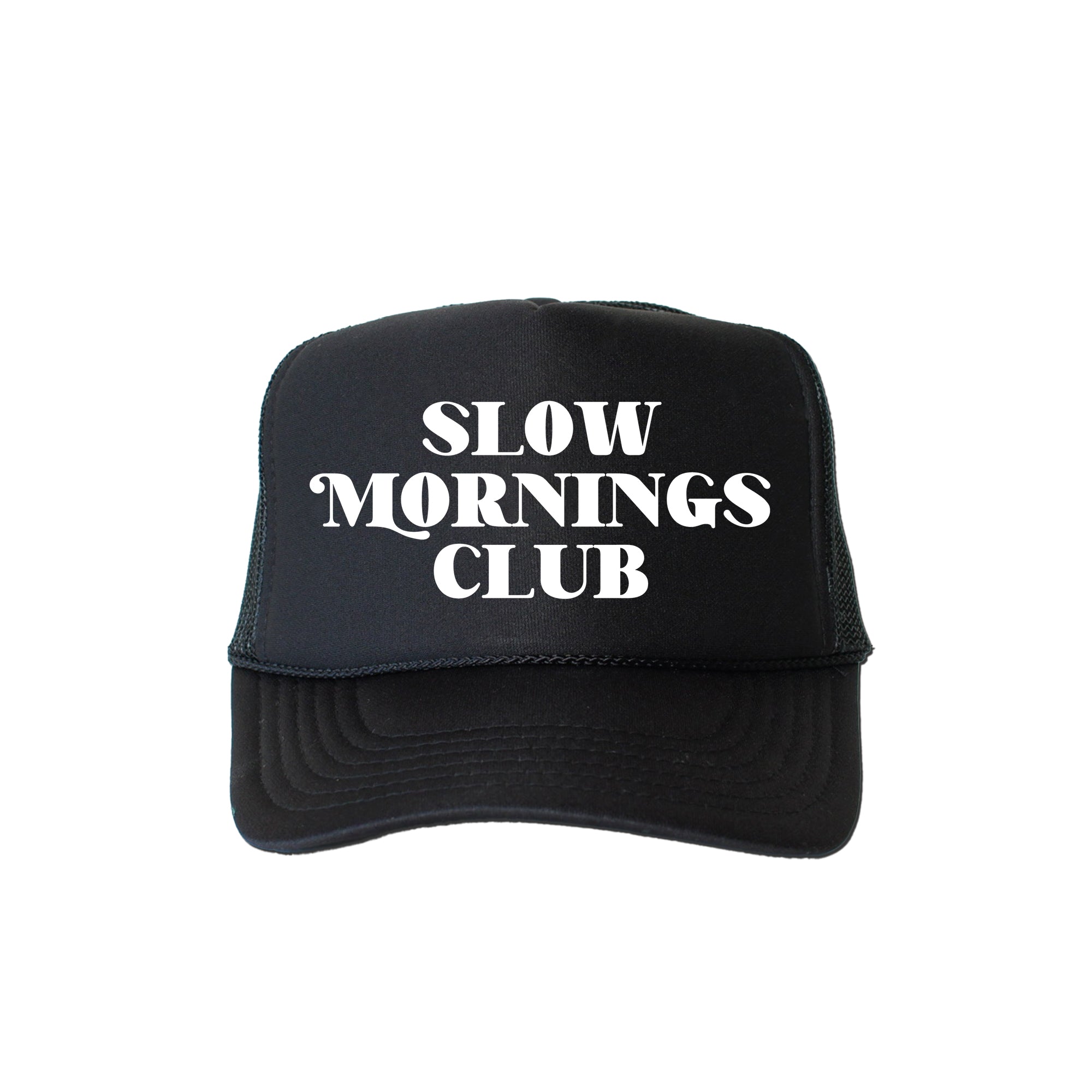 Slow Mornings Club Trucker Hat