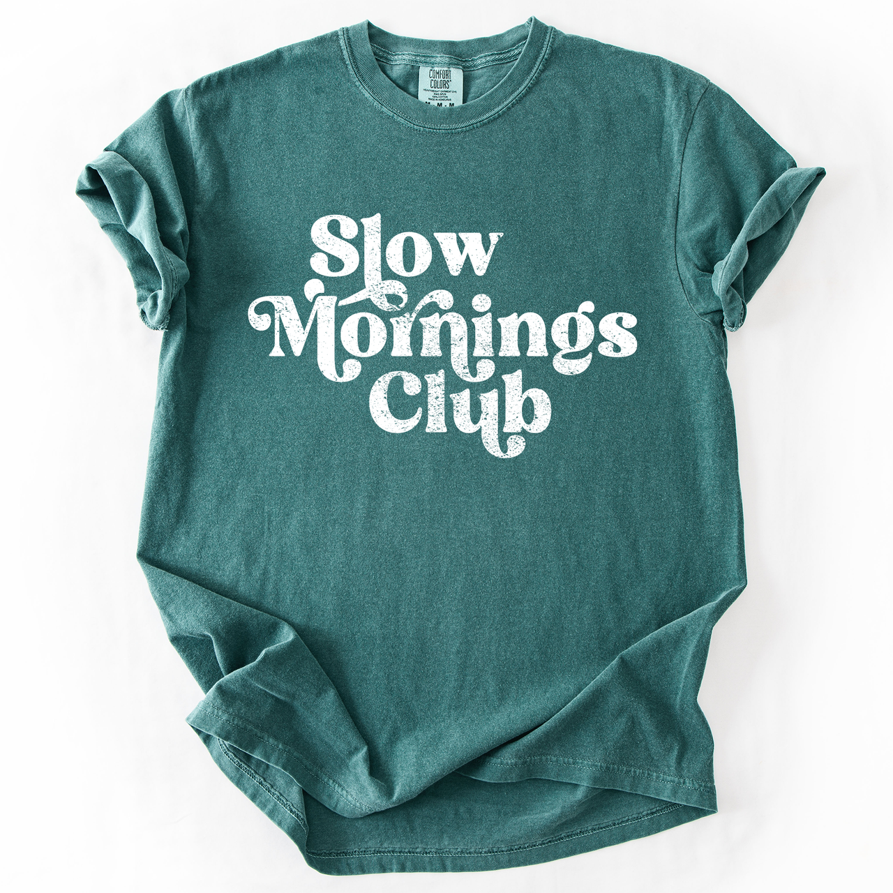 Slow Mornings Club Self Care Coffee Mindful Mornings Mental Health Positivity Comfort Colors Tee