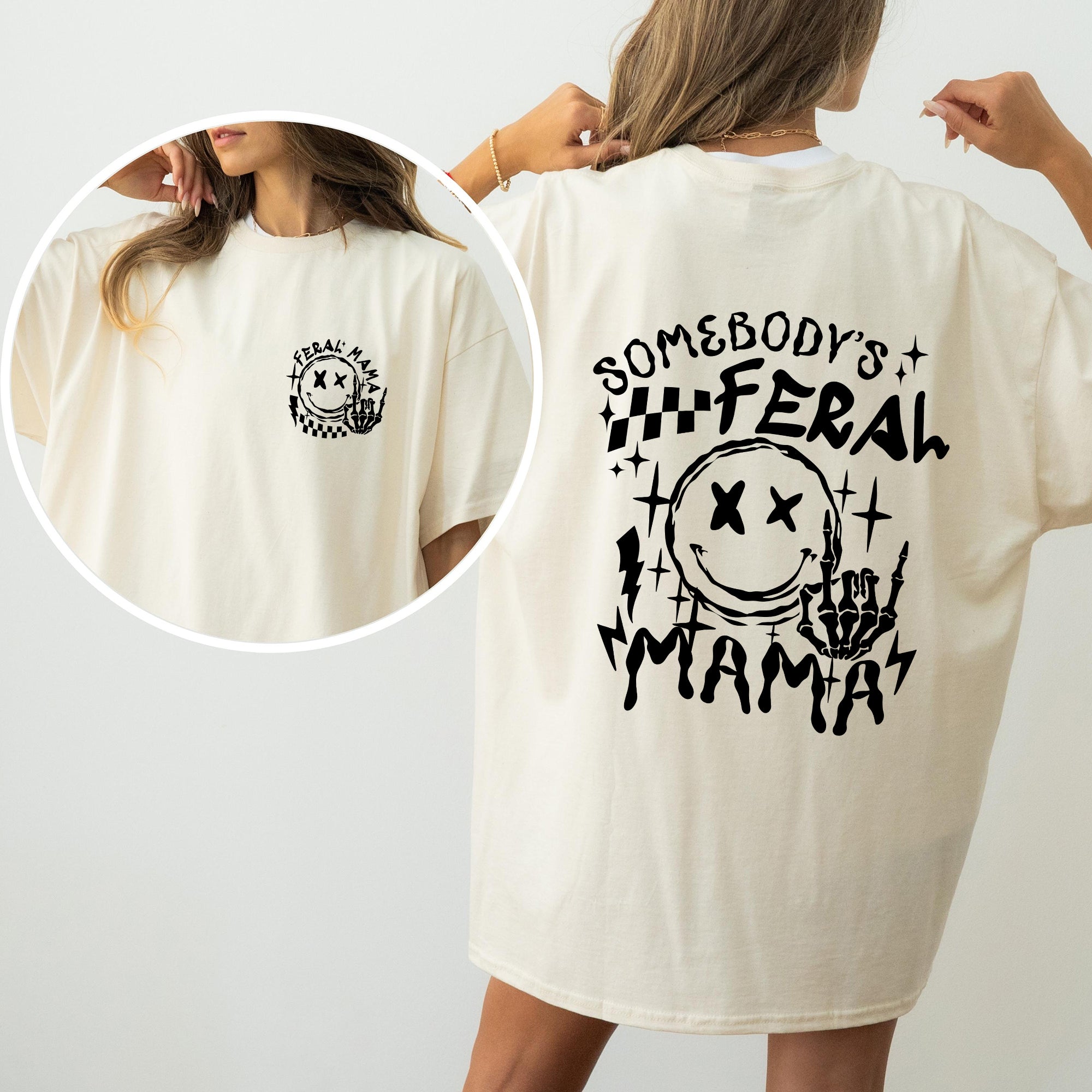 Somebody's Feral Mama Bold Statement And Whimsical Meme Edition Deluxe Comfort Colors Tee