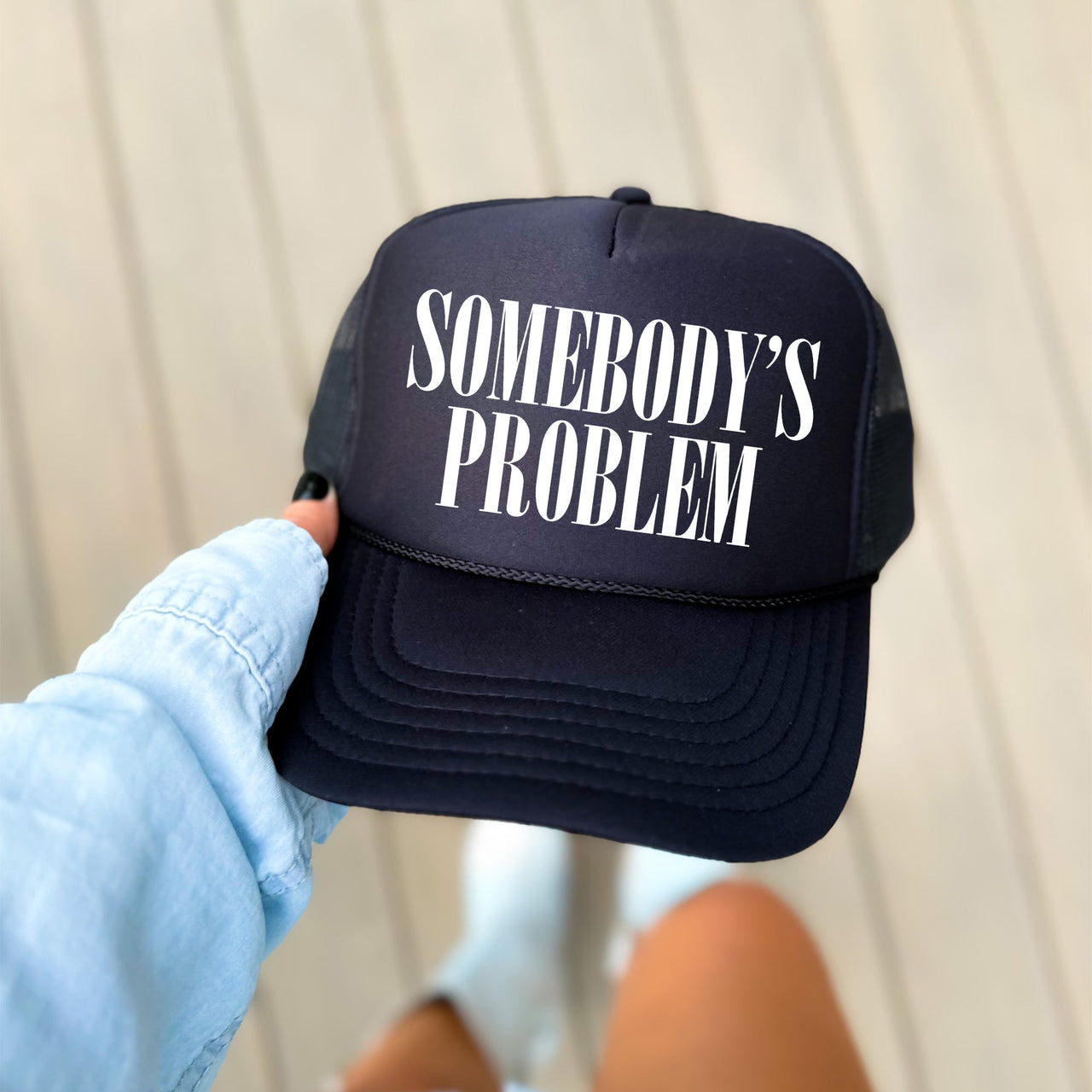 Somebody's Problem Bold Graphic Expression That Makes A Sassy Statement Trucker Hat