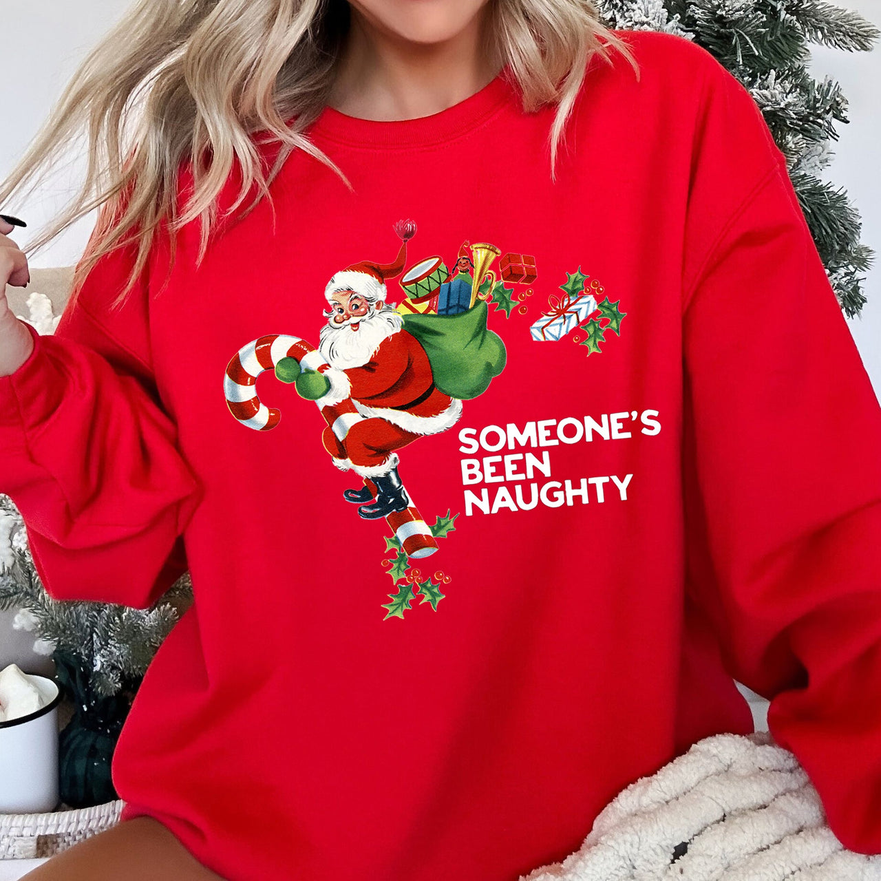 Someone's Been Naughty Santa Christmas Holiday Edition Festive Cozy Graphic Sweatshirt