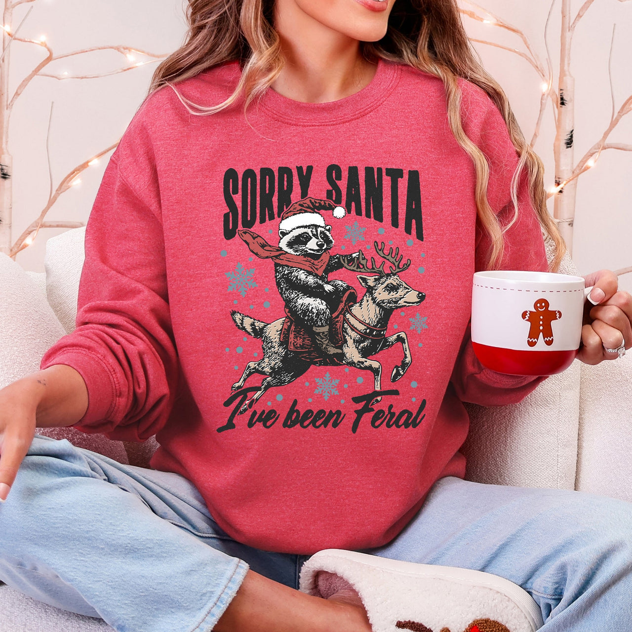 Sorry Santa, I've Been Feral, Christmas Raccoon Holiday Mischief Collection Sweatshirt