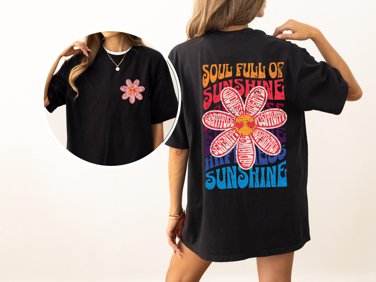 Soul Full Of Sunshine Happiness Serenity Radiance Inspiration Positivity Flowers Love Comfort Colors Tee