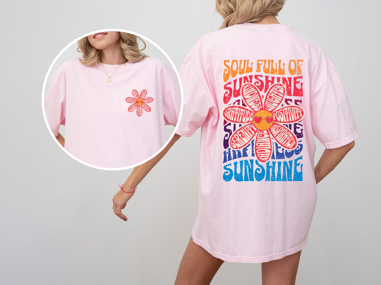 Soul Full Of Sunshine Happiness Serenity Radiance Inspiration Positivity Flowers Love Comfort Colors Tee