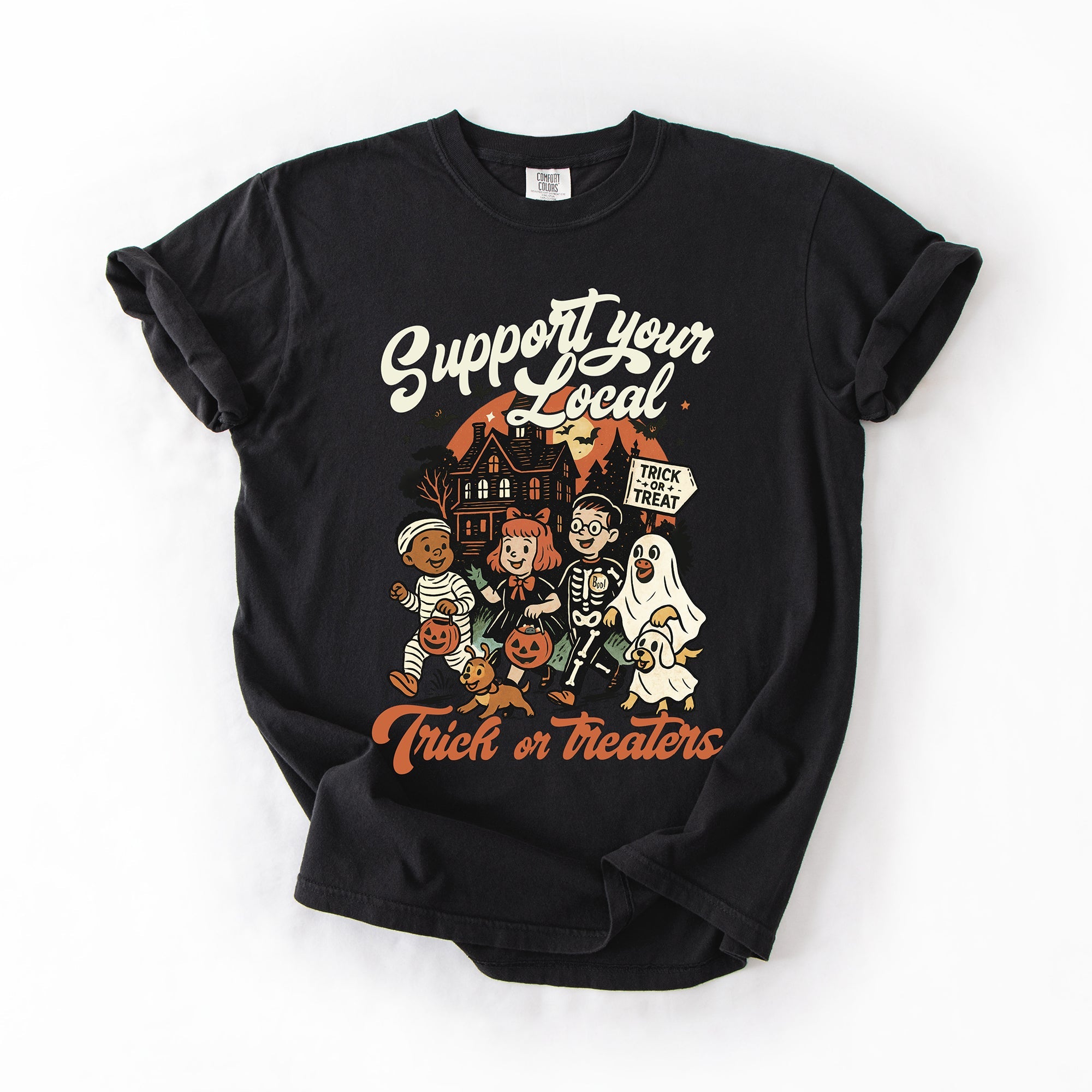Support Your Local Trick or Treaters Halloween Costume Night Edition Comfort Colors Tee