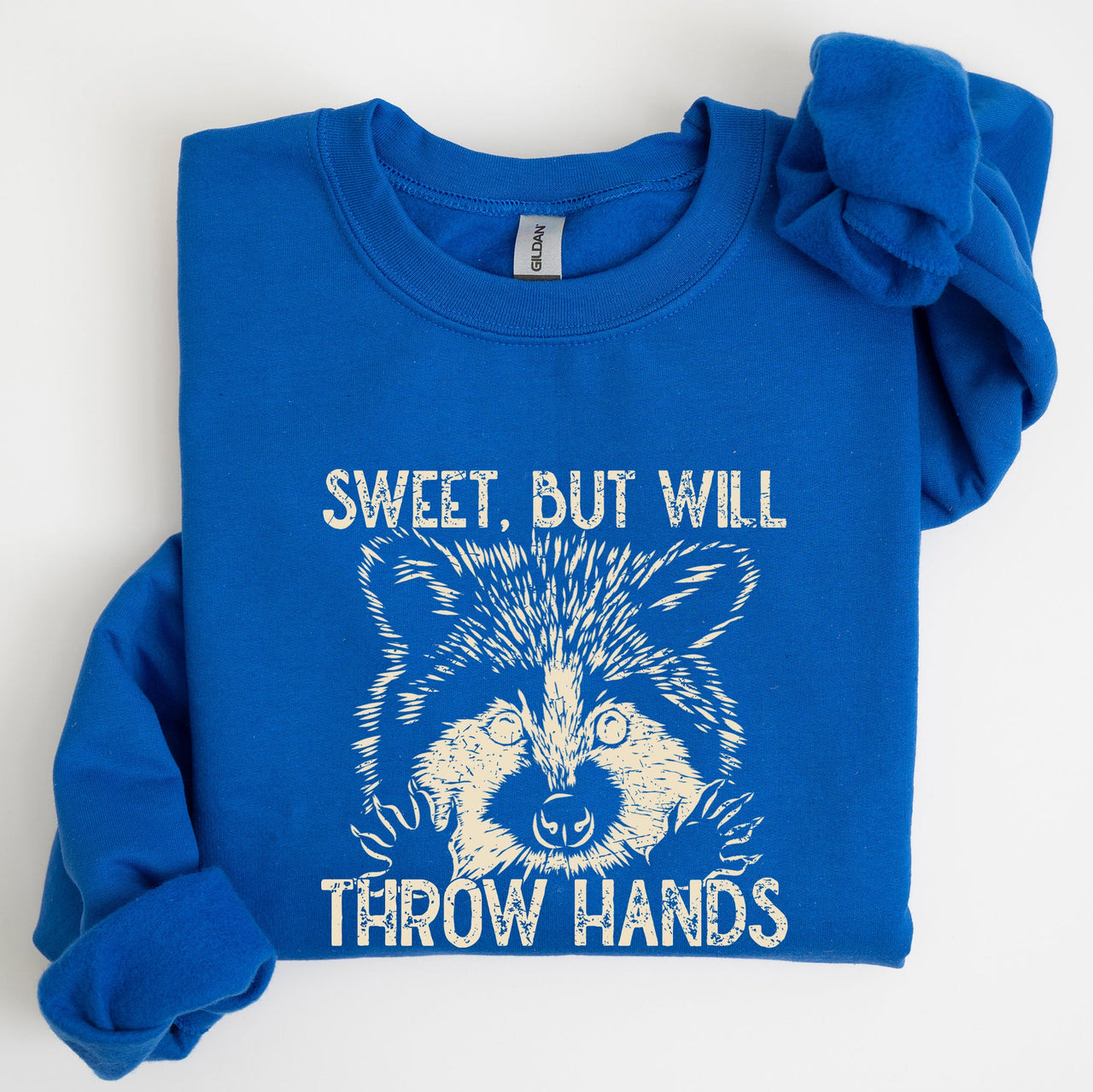Sweet But Will Throw Hands Raccoon Illustration Expression Of Attitude And Sass Graphic Sweatshirt