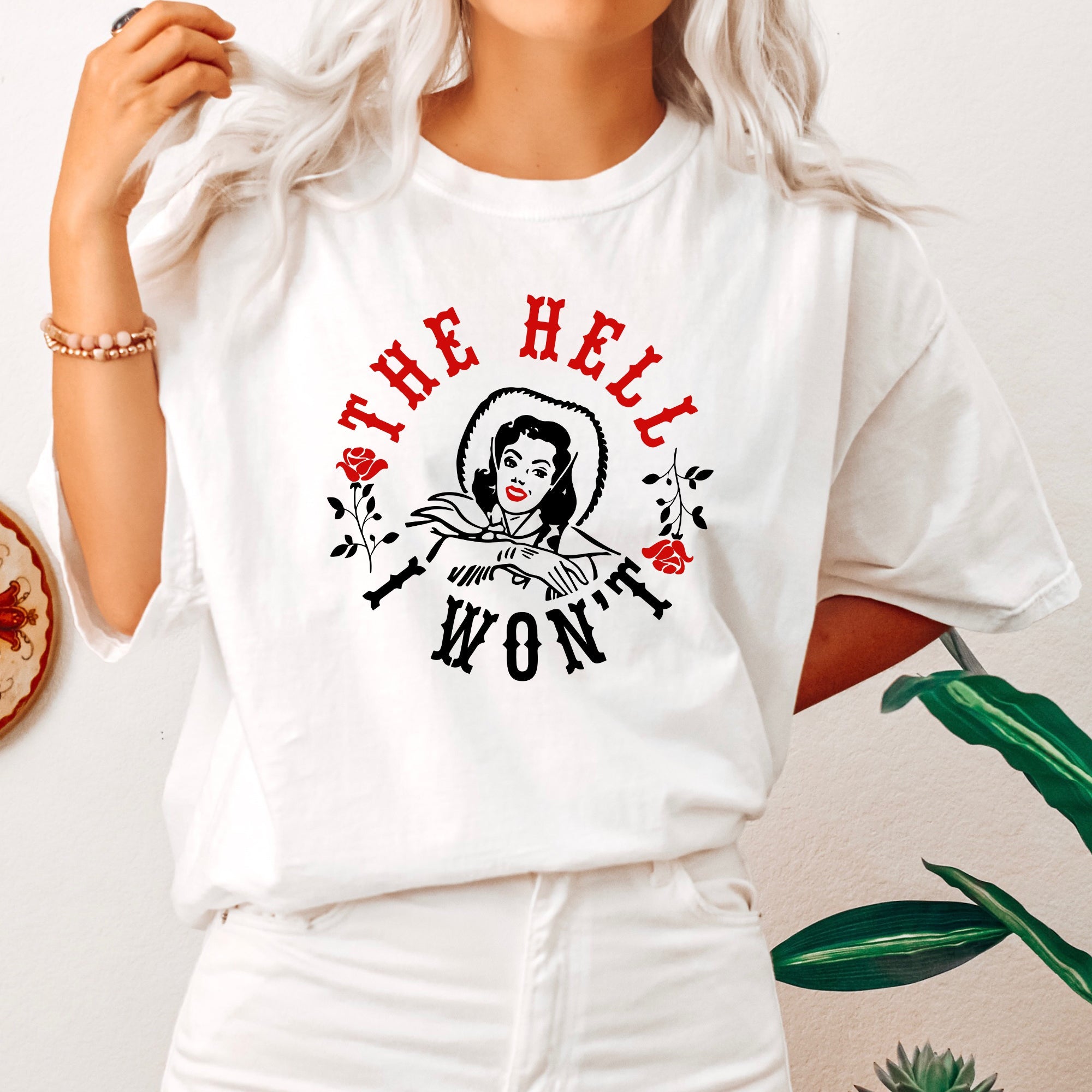 The Hell I Won't Sassy Cowgirl Roses Wild West Edition Retro Vibe Comfort Colors Tee