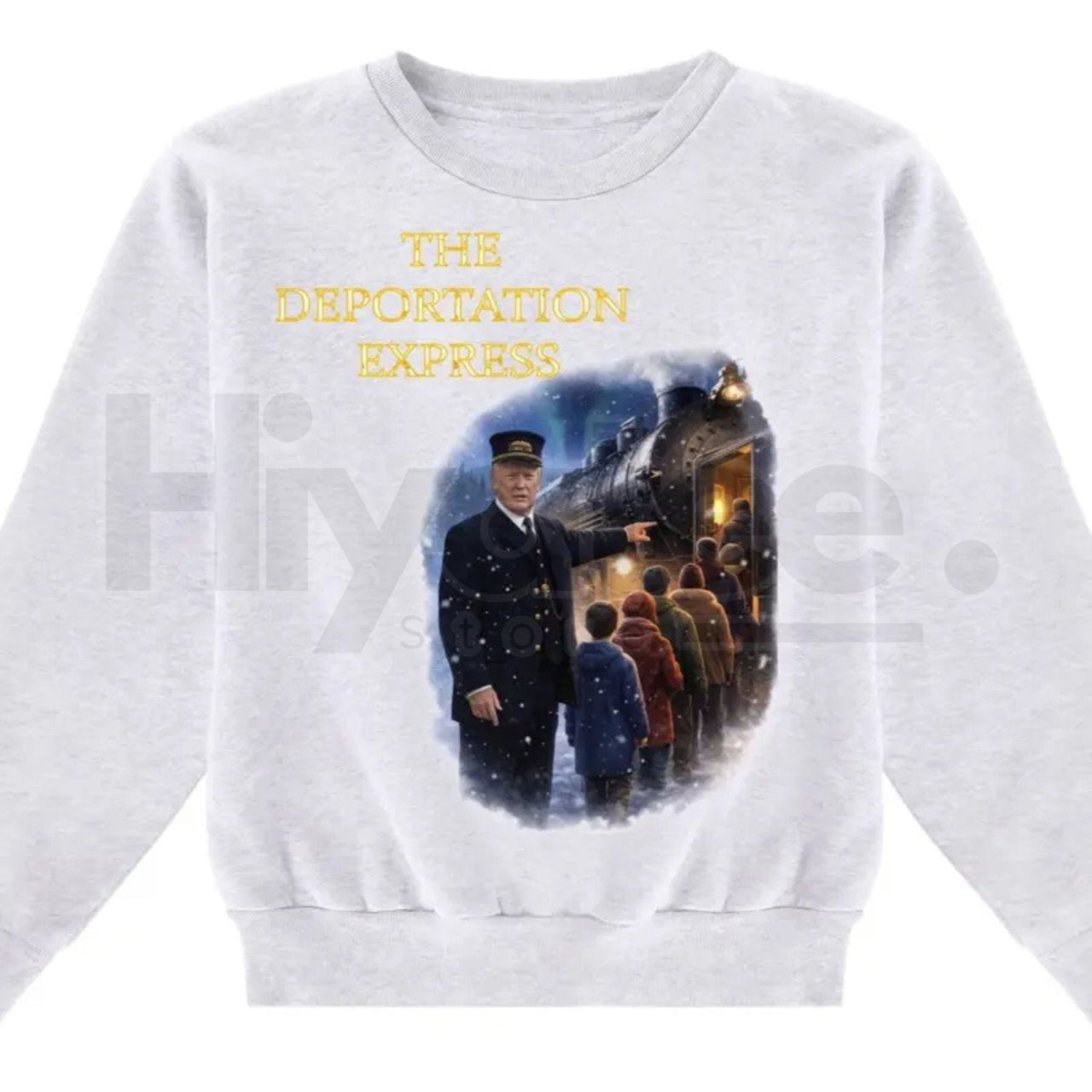 The Deportation Express Funny Sweatshirt: Conductor Trump