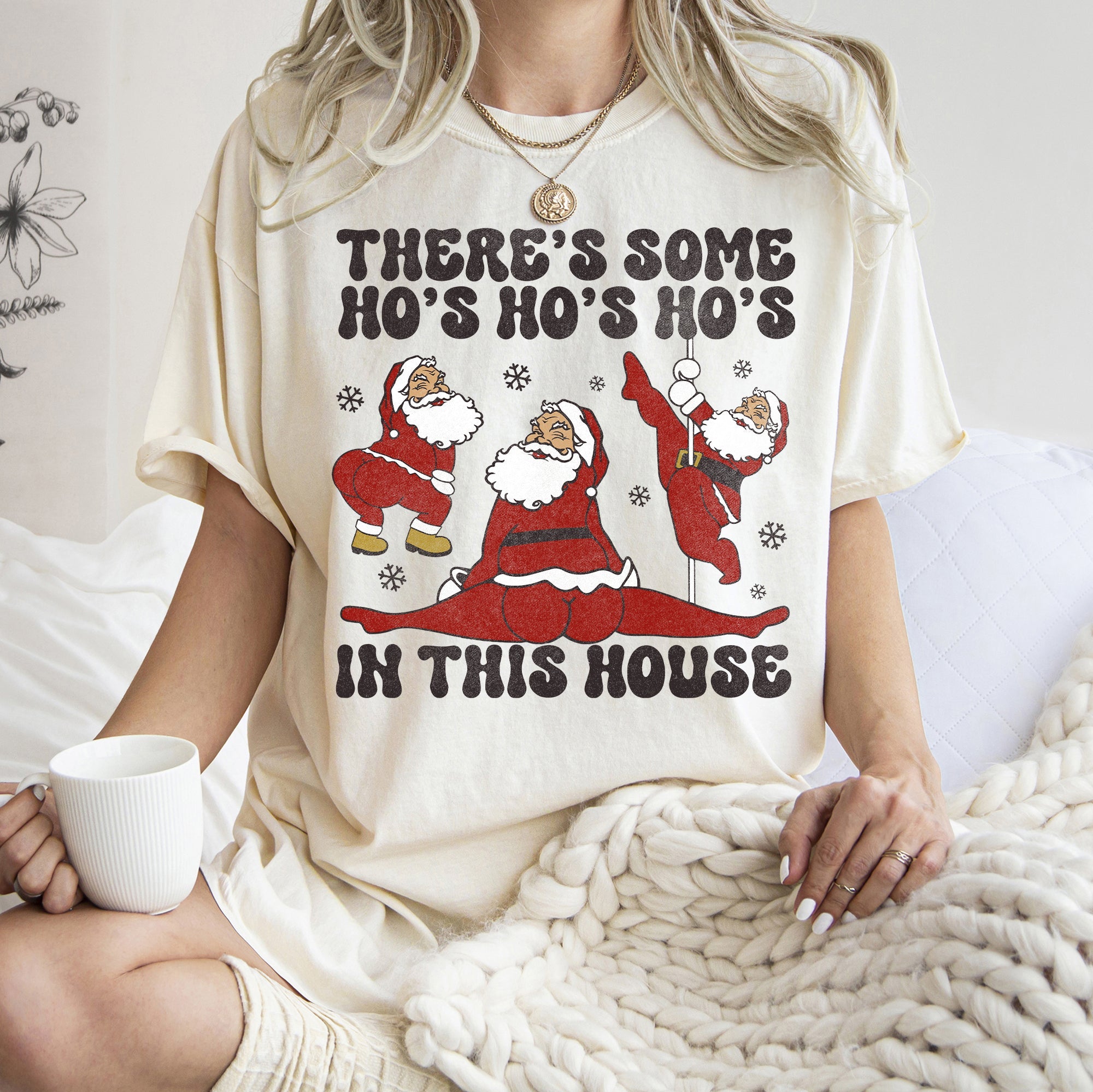 There's Some Ho's In This House Santa Dancing Twerk Retro Naughty Comfort Colors Tee
