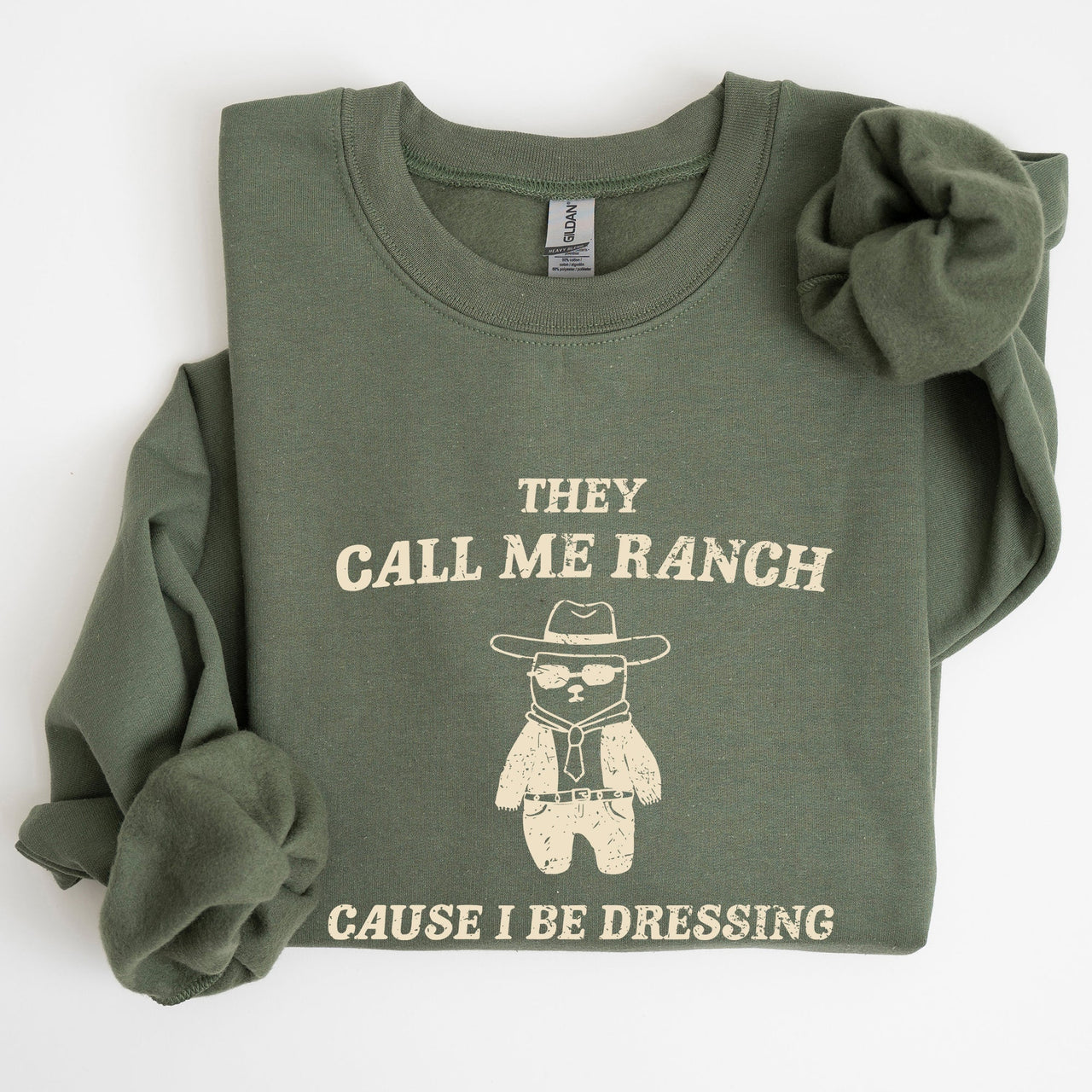 They Call Me Ranch Bear Meme Graphic Art Quote For Meme Lovers And Humor Fans Sweatshirt