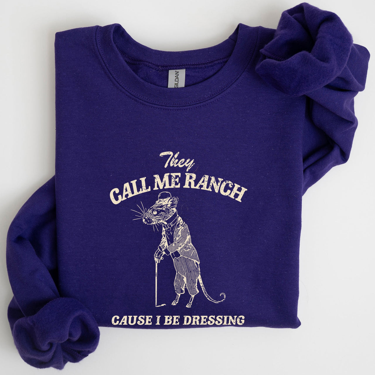 They Call Me Ranch Rat Meme Iconic Internet Meme For Bold Streetwear Statement Sweatshirt