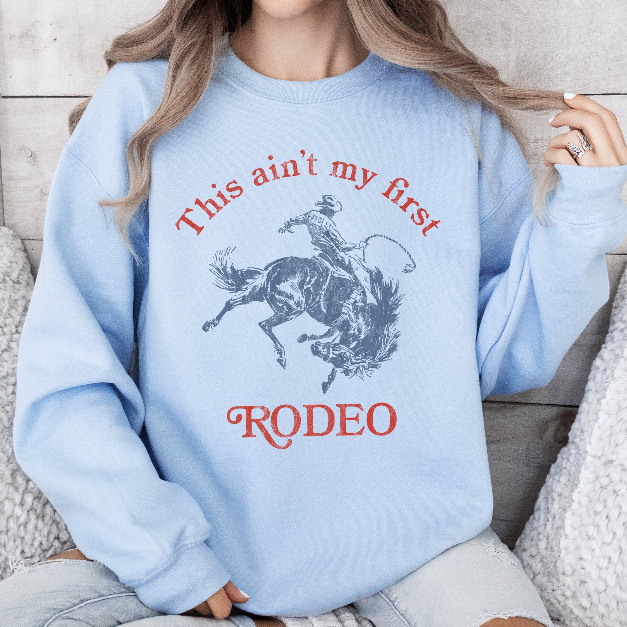 This Ain't My First Rodeo Cowboy Cowgirl Vintage Western Graphic Print Sweatshirt